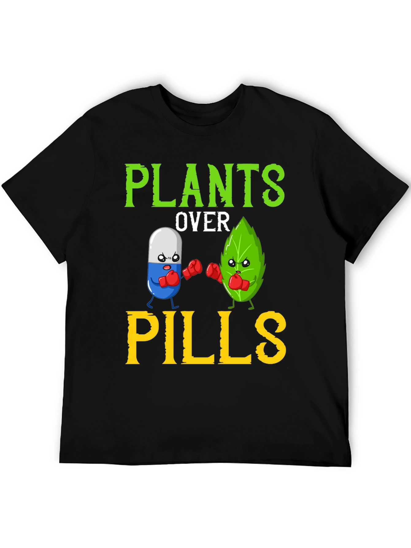 Plants Over Pills Funny Vegan T-Shirt