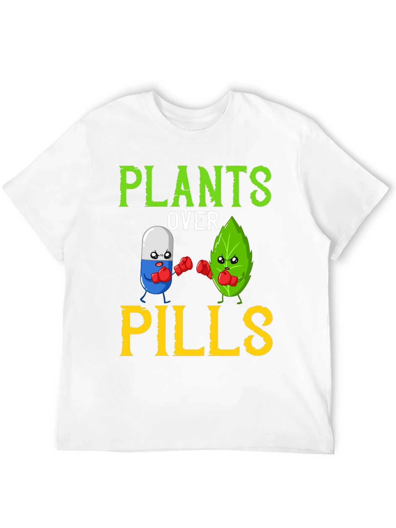 Plants Over Pills Funny Vegan T-Shirt