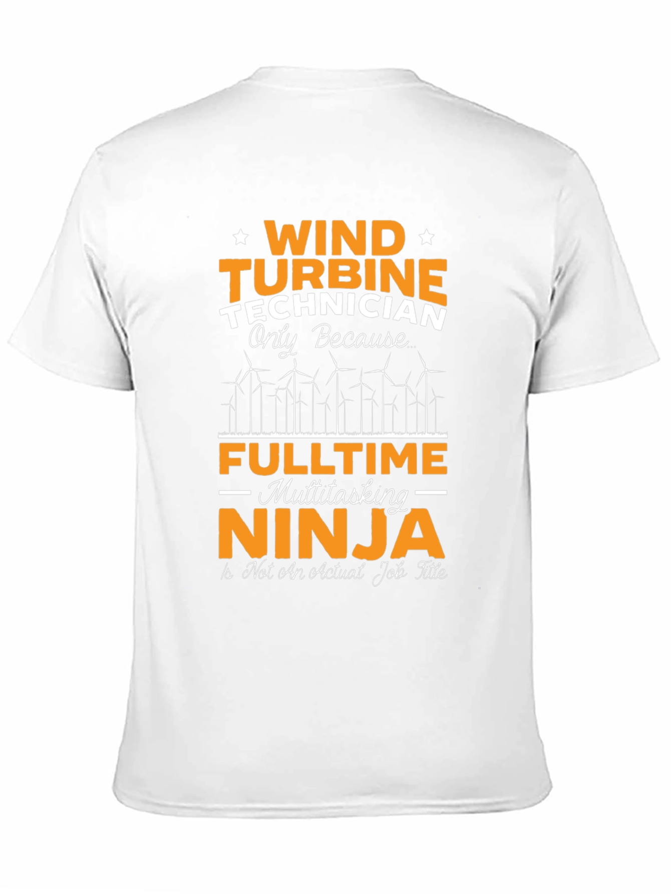 Wind Turbine Technician T-Shirt - Multitasking Ninja
