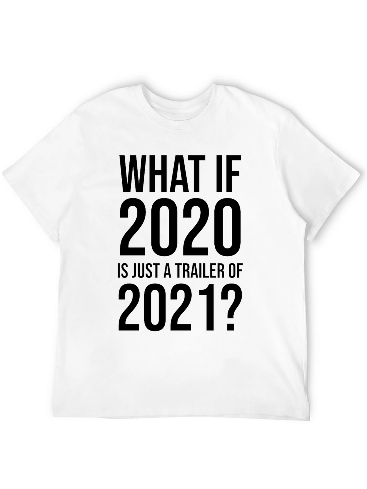 Funny 2020 Trailer 2021 Graphic T-Shirt