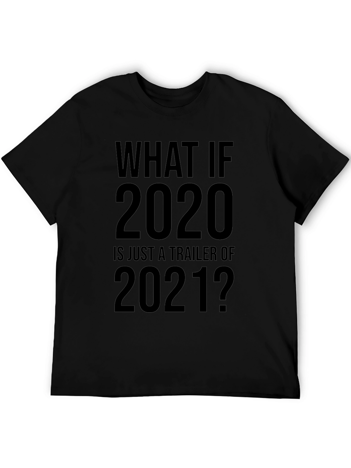 Funny 2020 Trailer 2021 Graphic T-Shirt