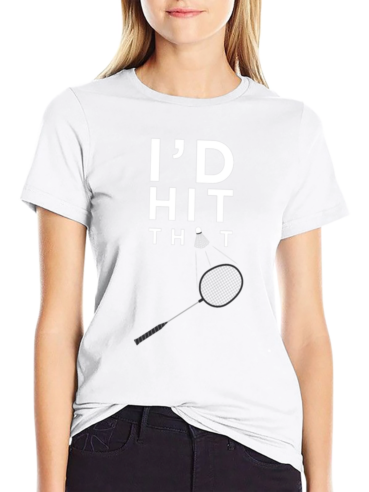 Id Hit That Badminton Graphic T-Shirt