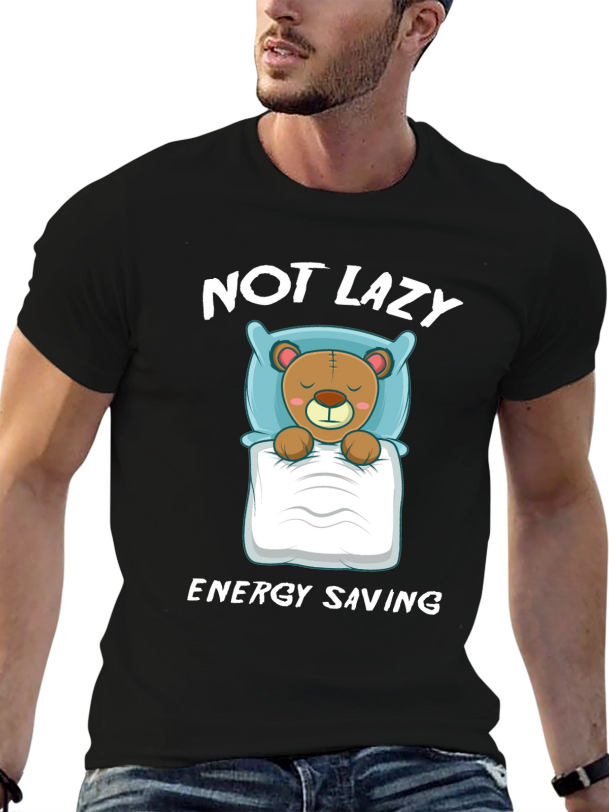 Not Lazy Energy Saving Bear Graphic T-Shirt