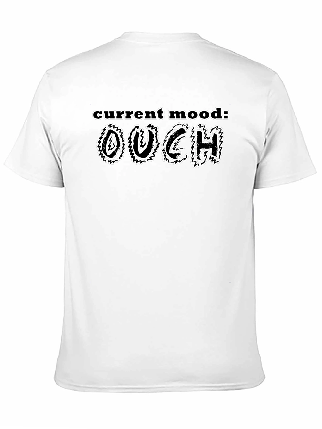 Current Mood: OUCH! Novelty Graphic T-Shirt