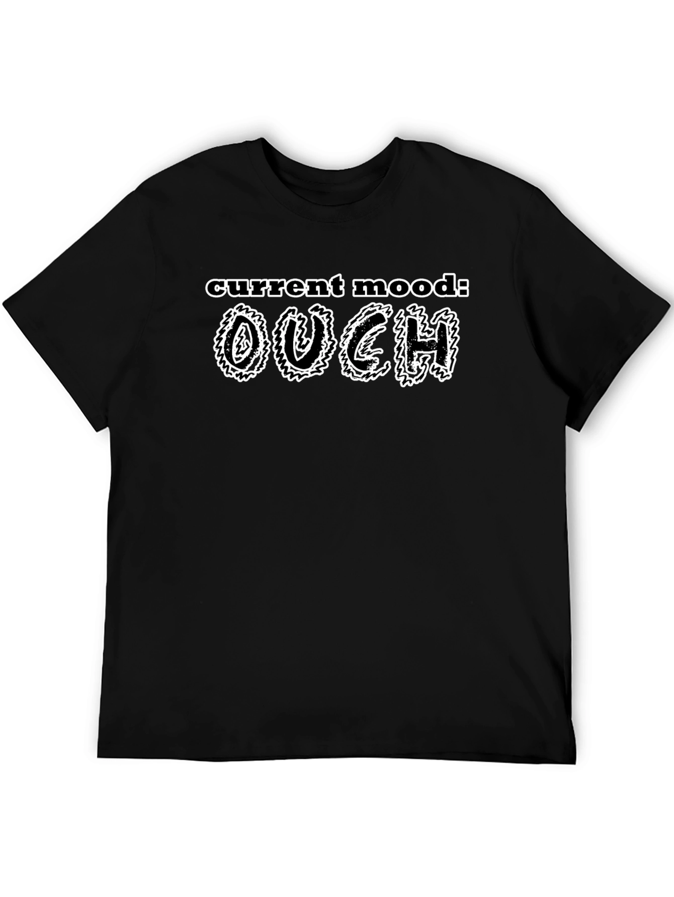 Current Mood: OUCH! Novelty Graphic T-Shirt