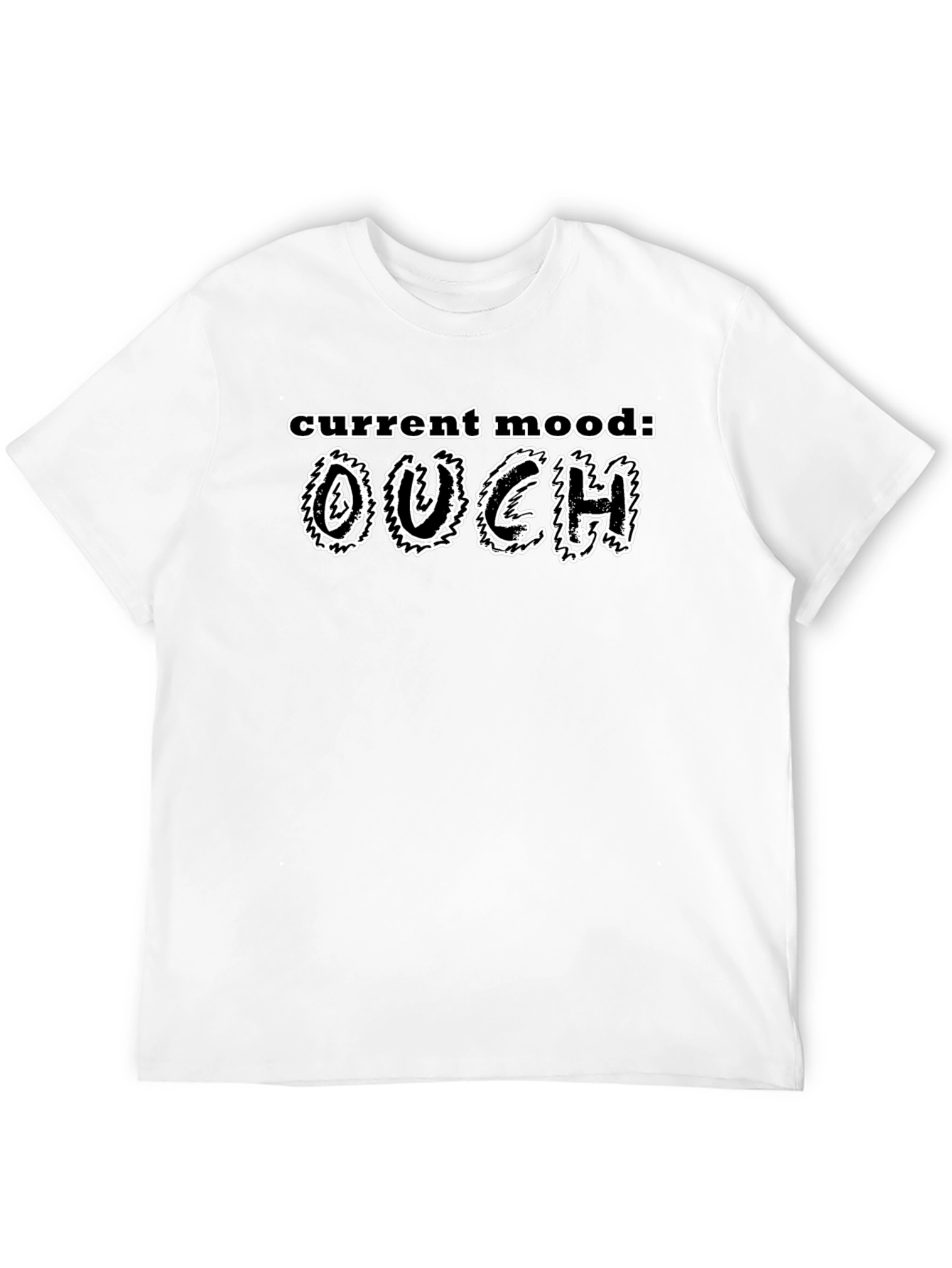 Current Mood: OUCH! Novelty Graphic T-Shirt