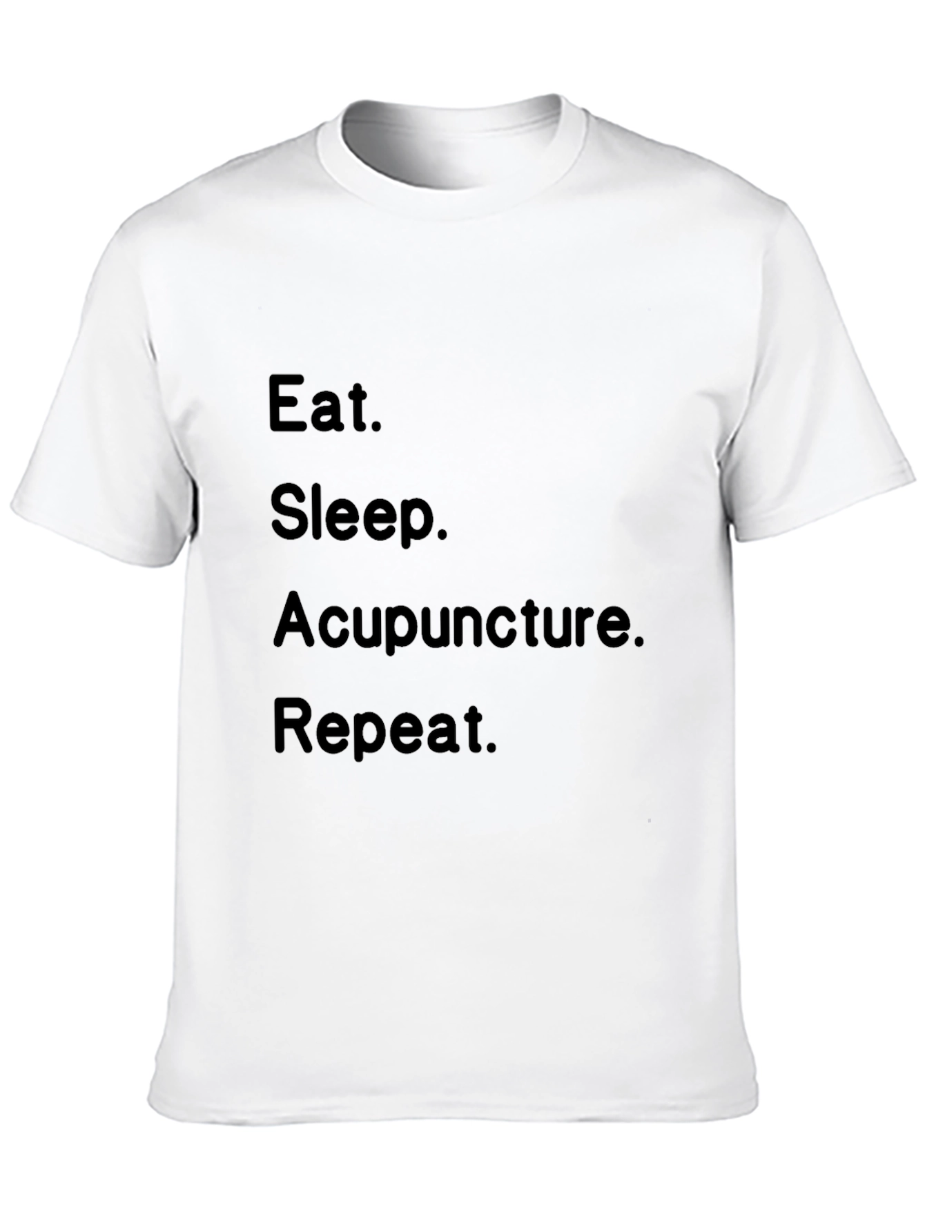 Eat Sleep Acupuncture Repeat Black T-Shirt