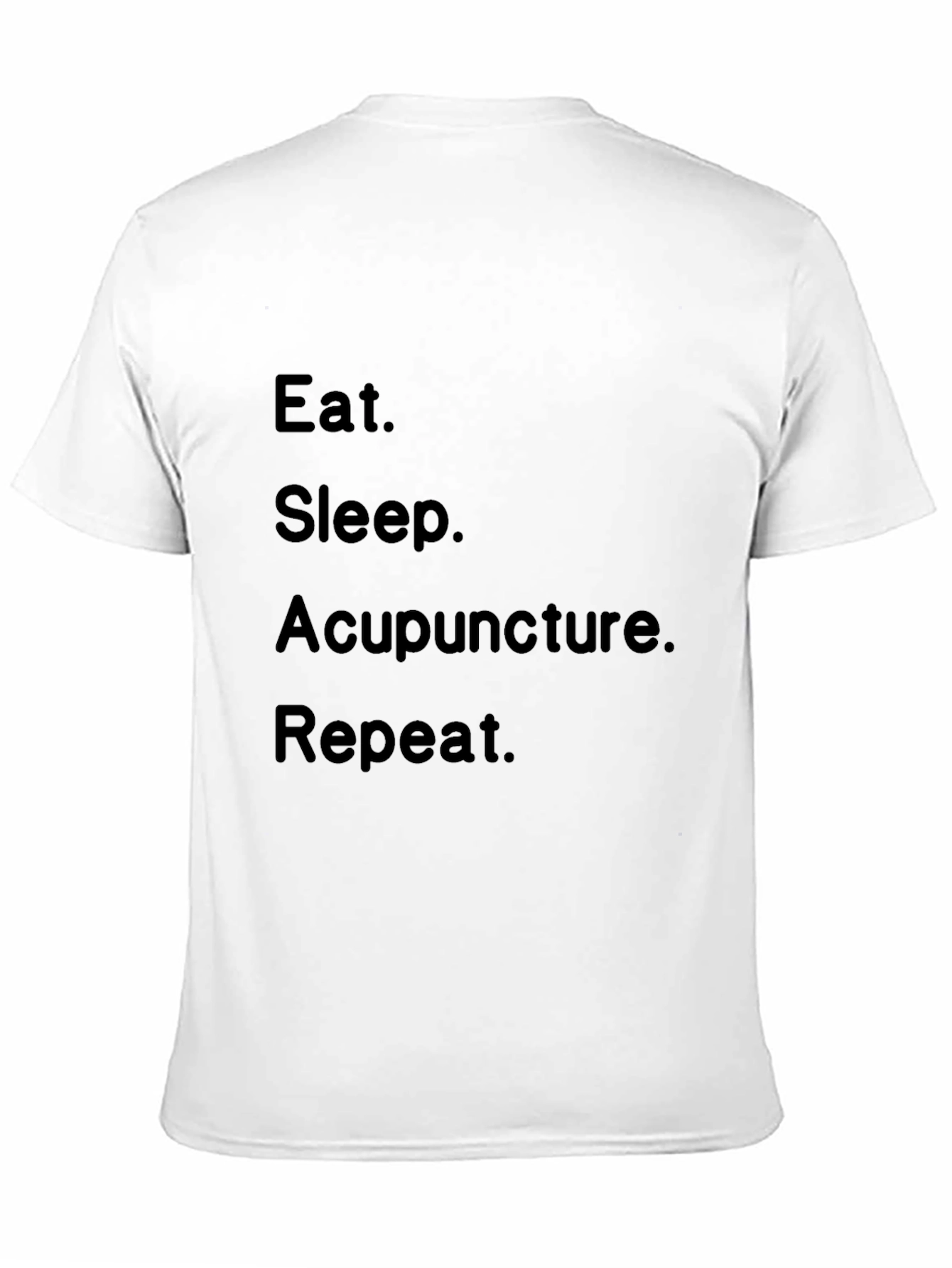Eat Sleep Acupuncture Repeat Black T-Shirt