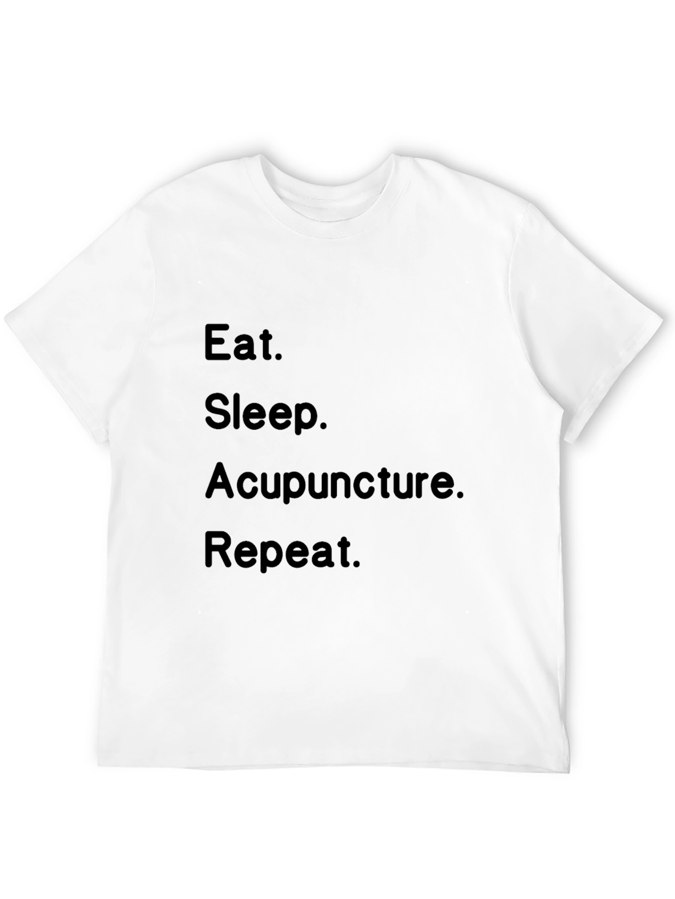Eat Sleep Acupuncture Repeat Black T-Shirt