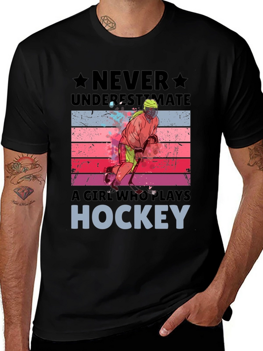 Never Underestimate Hockey Girl T-Shirt