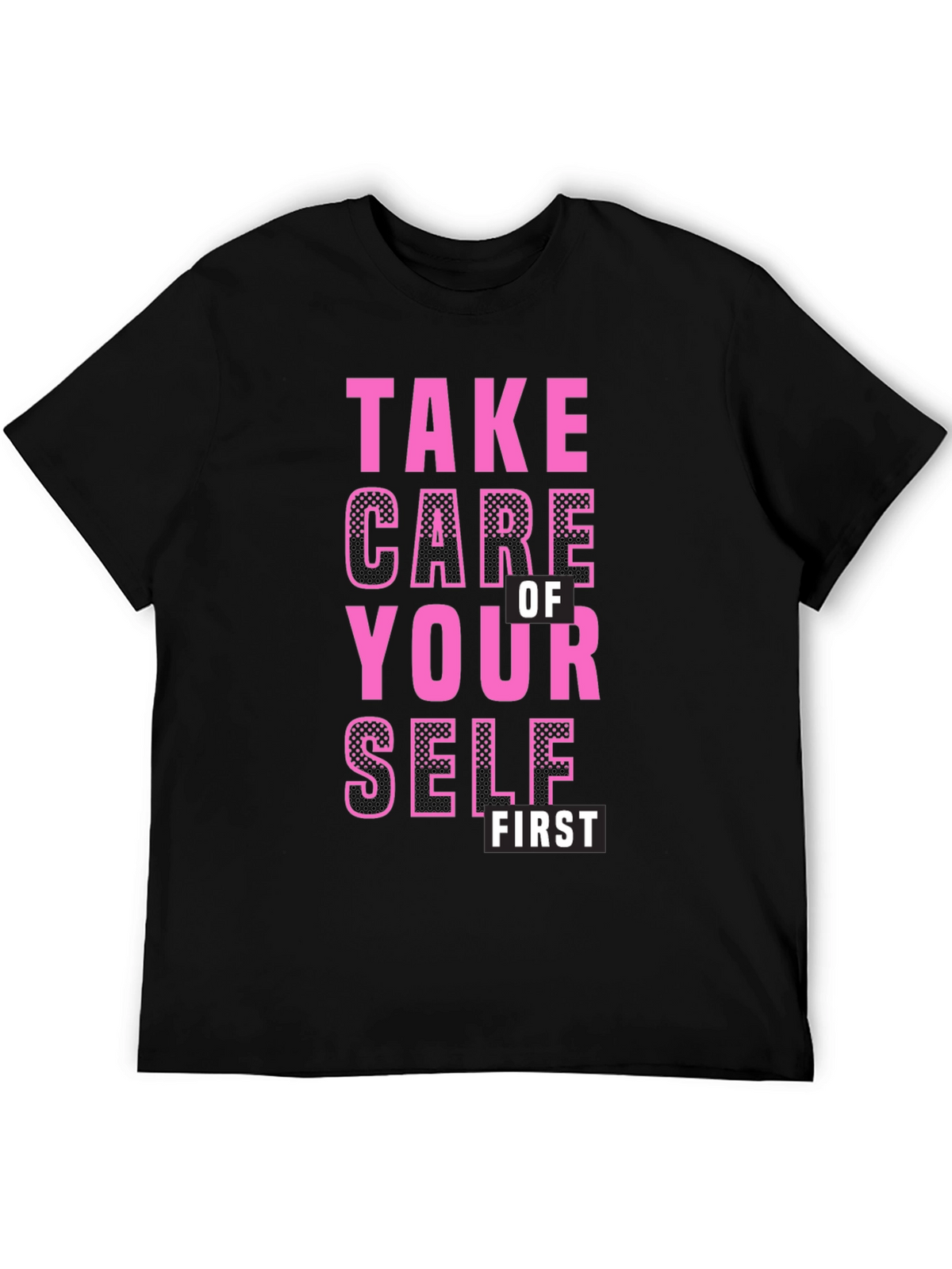 Take Care of Yourself First Graphic Tee