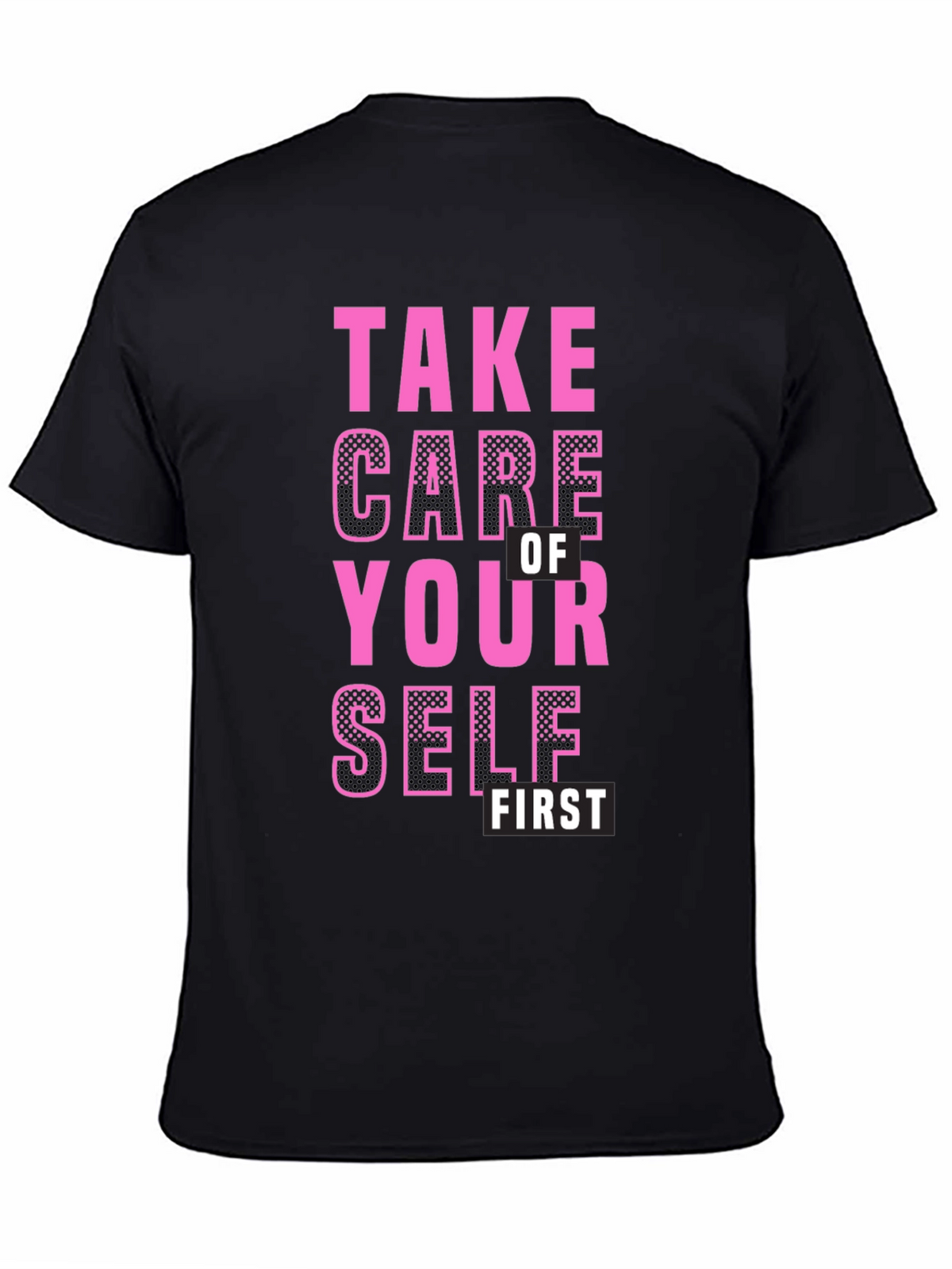 Take Care of Yourself First Graphic Tee