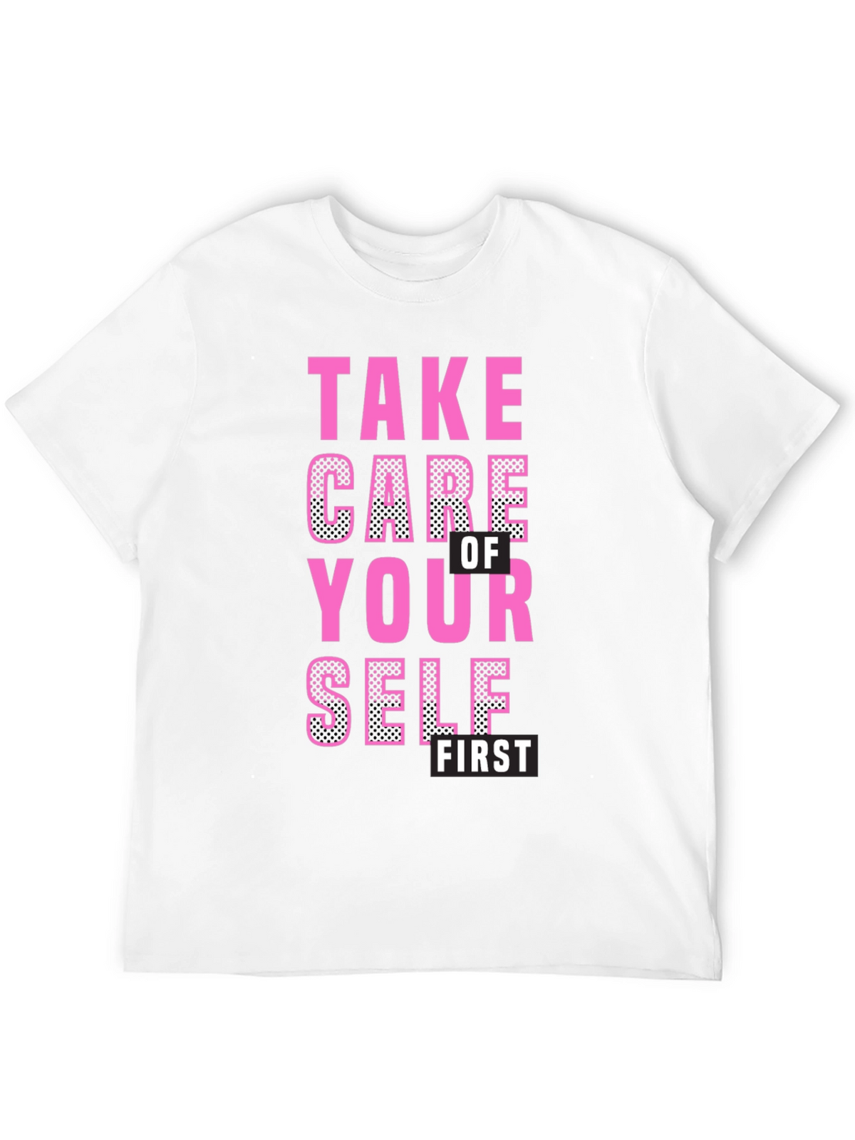 Take Care of Yourself First Graphic Tee