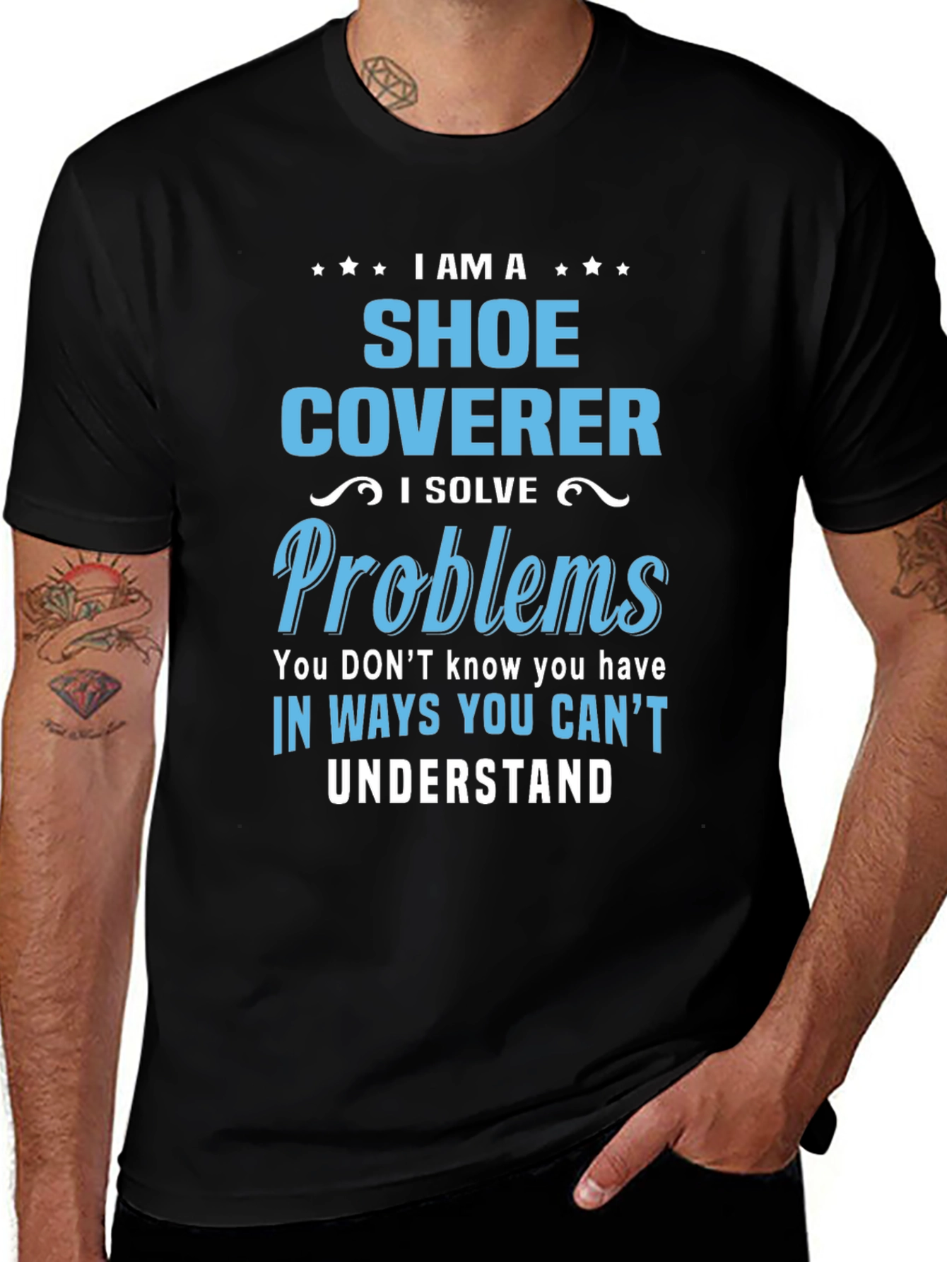 Shoe Coverer T-Shirt: Problem Solver Tee