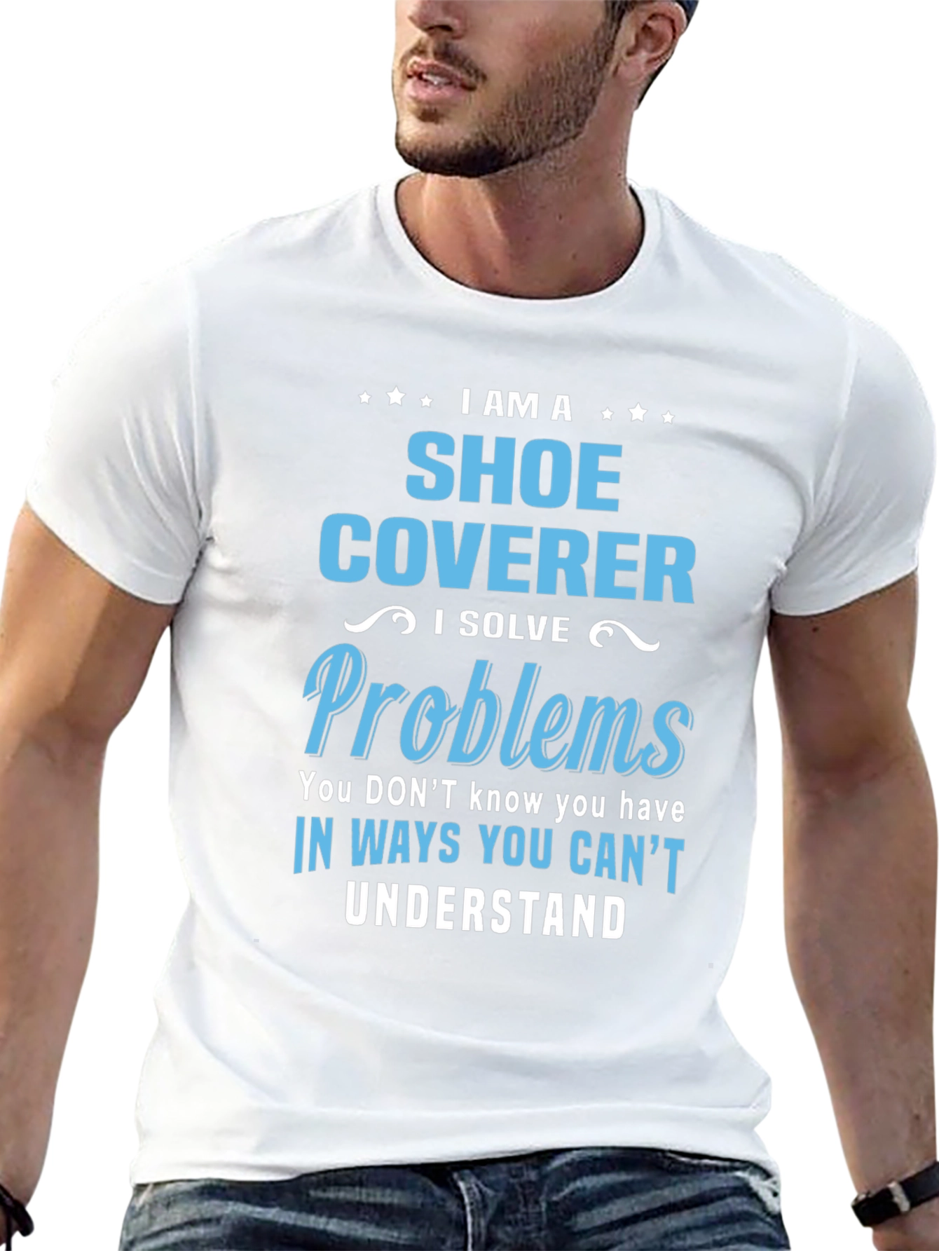 Shoe Coverer T-Shirt: Problem Solver Tee