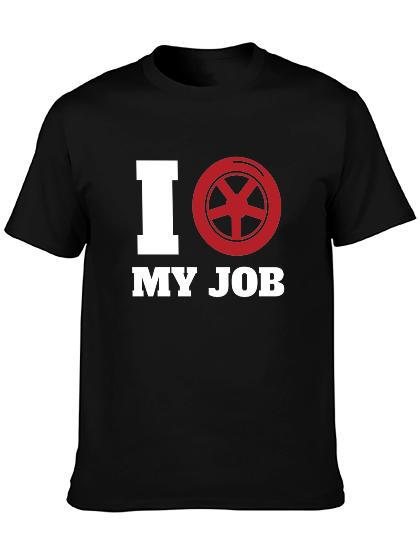 I Love My Job T-Shirt - Black