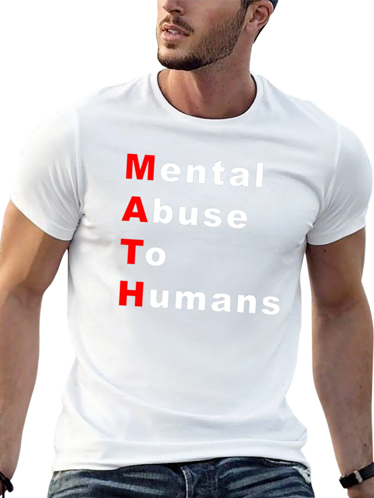 MATH: Mental Abuse To Humans Black T-Shirt