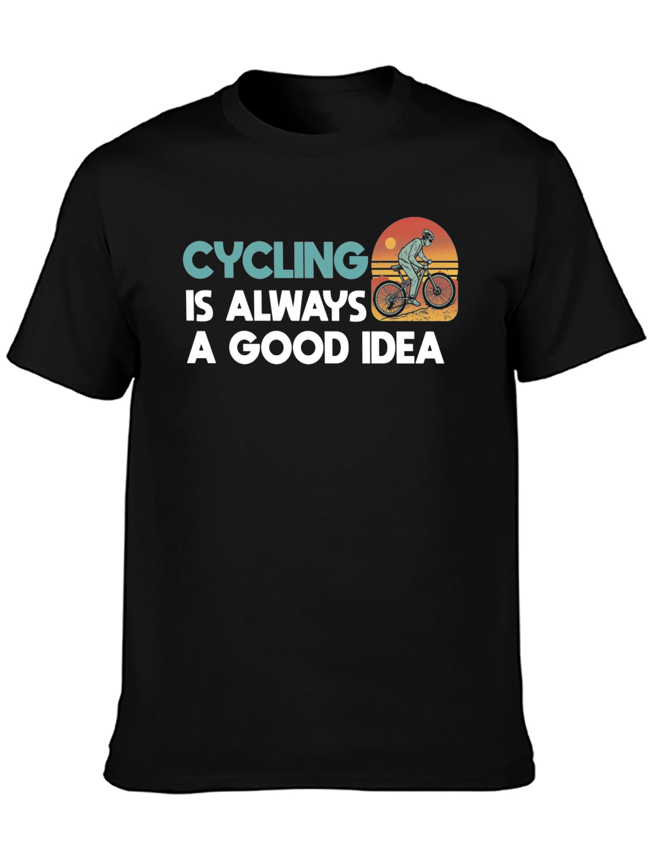 Cycling is Always a Good Idea Graphic Tee