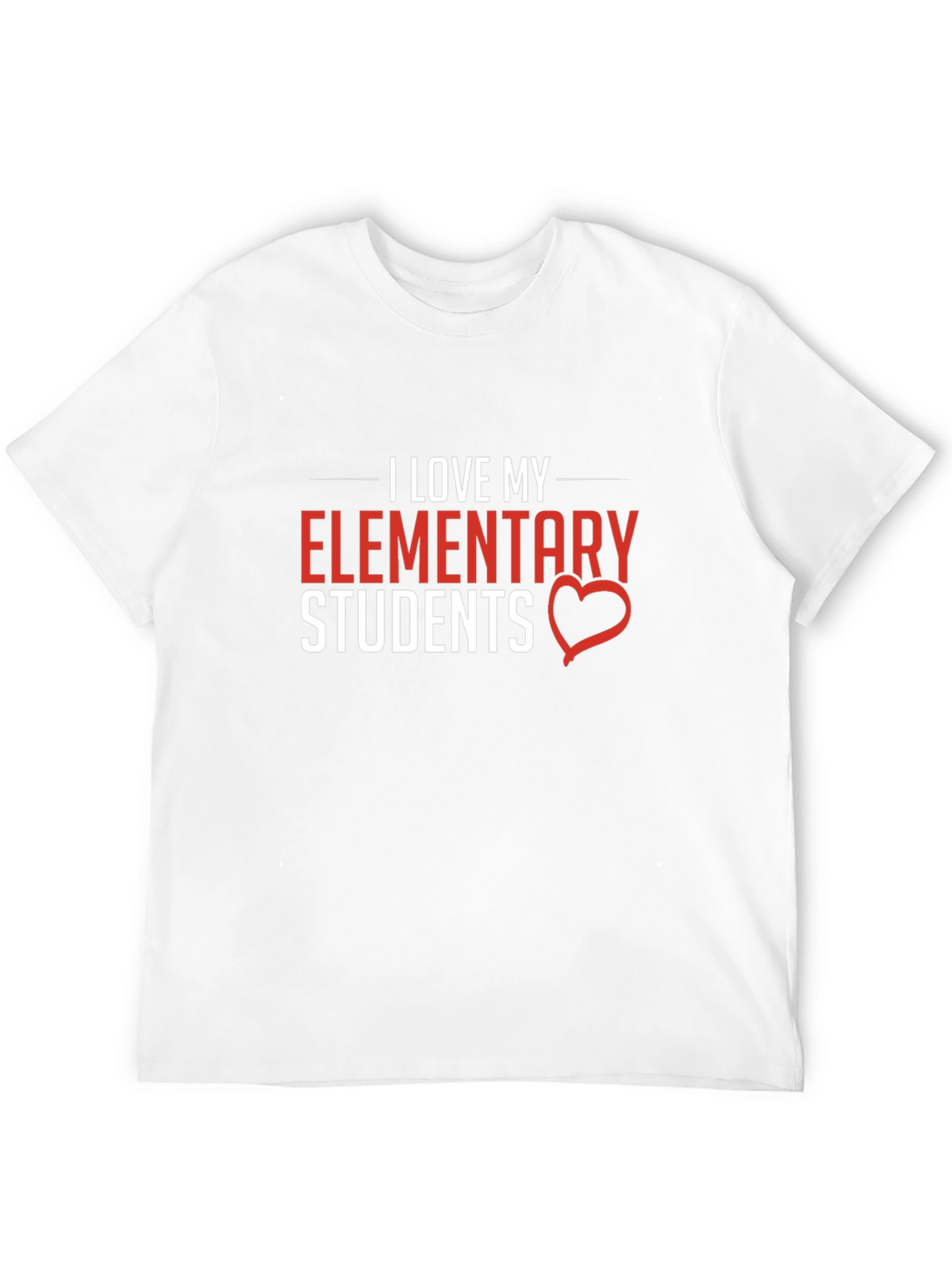 I Love My Elementary Students Graphic T-Shirt