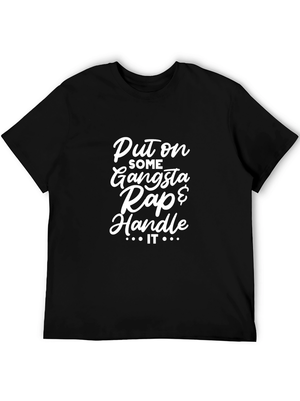 Gangsta Rap & Handle It Graphic Tee
