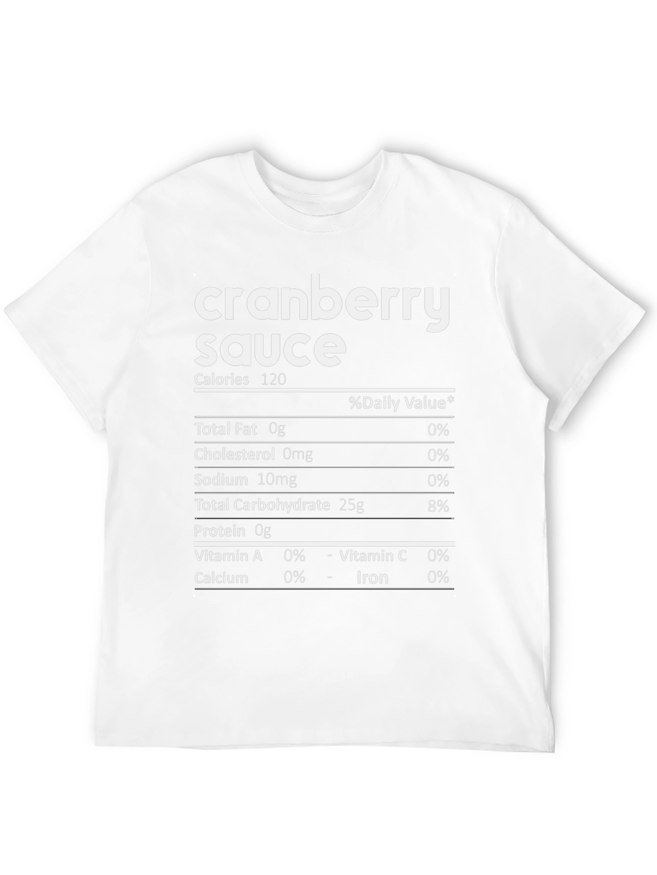 Cranberry Sauce Nutrition Facts Funny Graphic T-Shirt