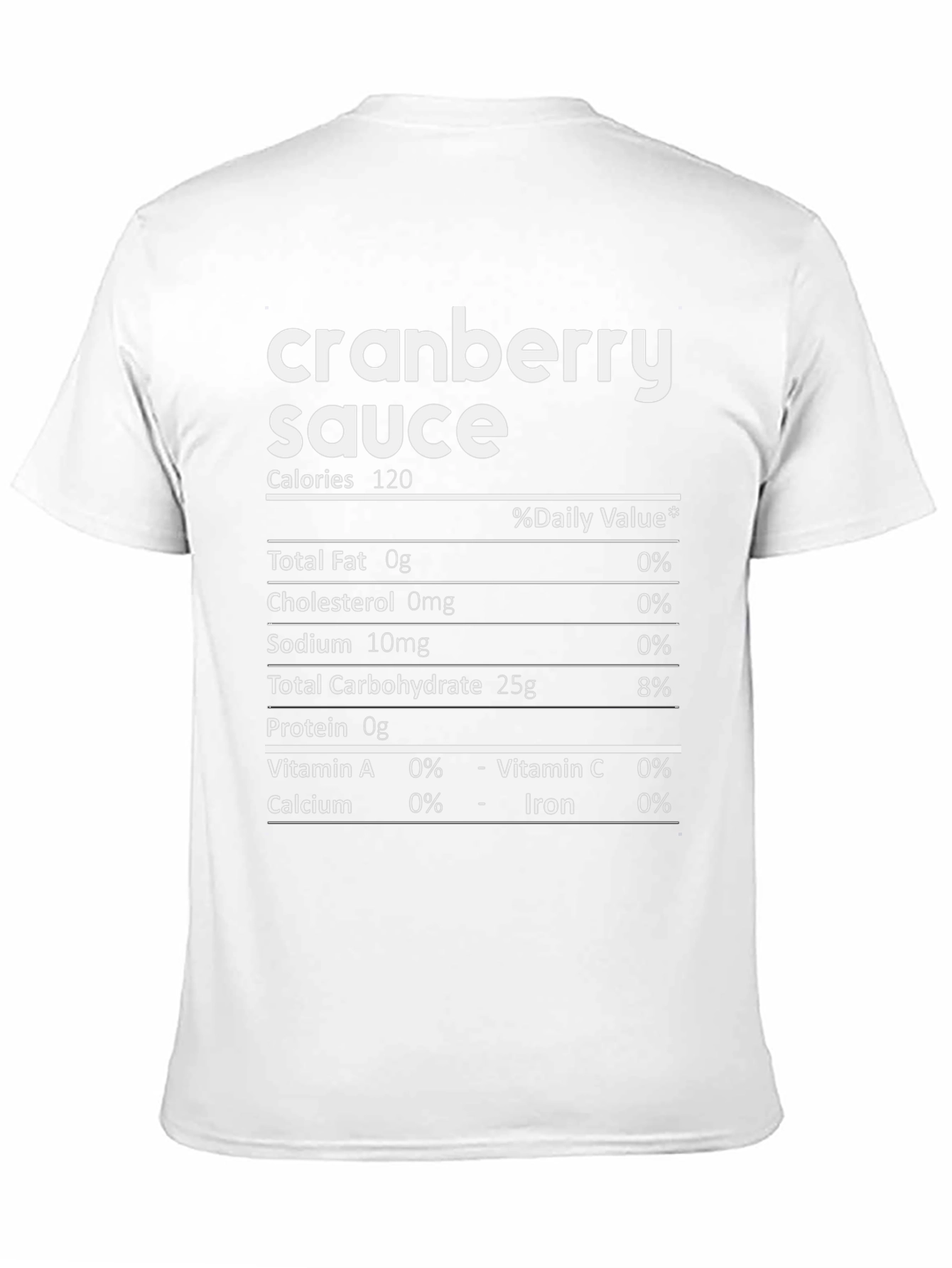 Cranberry Sauce Nutrition Facts Funny Graphic T-Shirt
