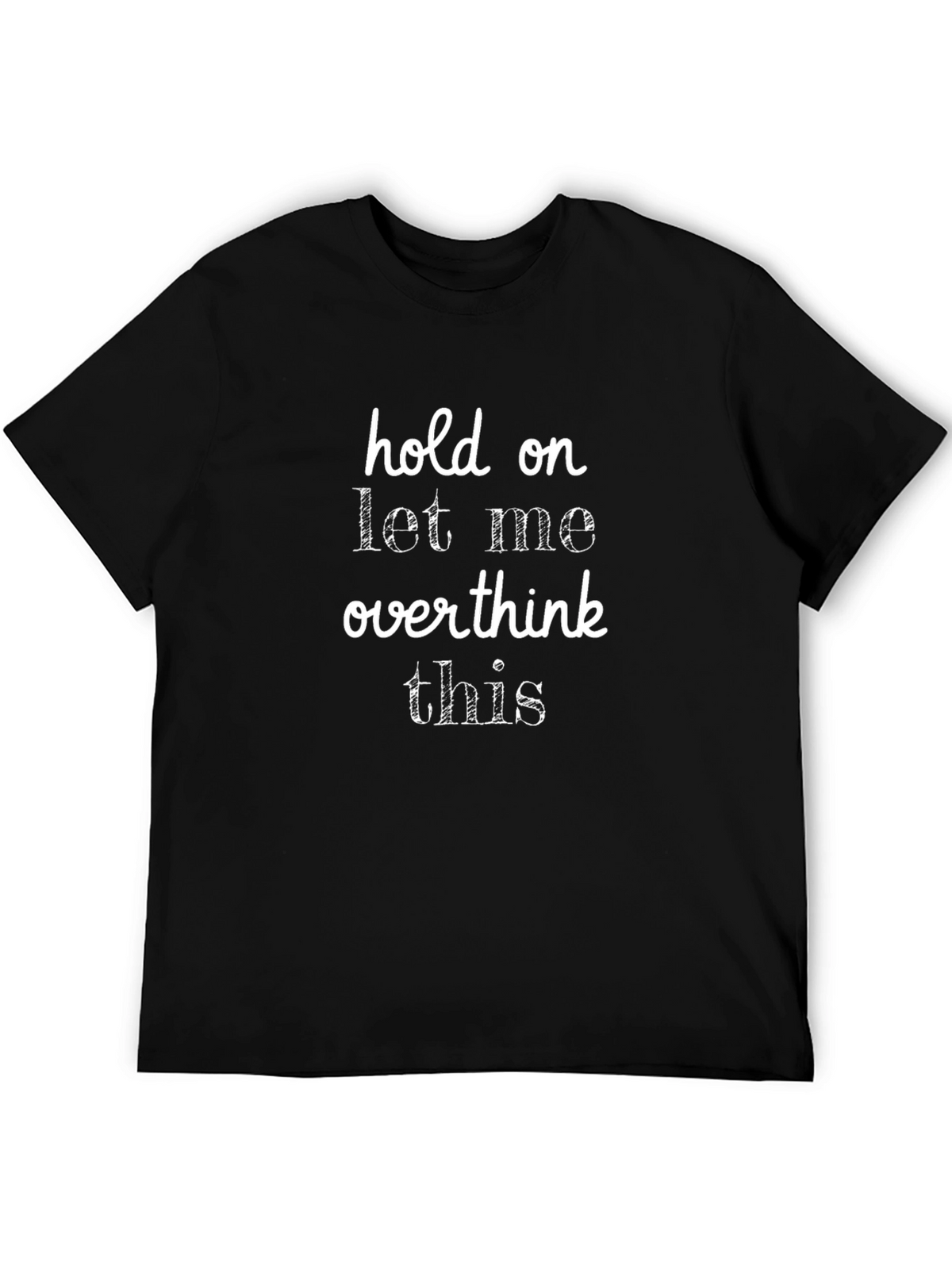 Funny Overthinker Graphic T-Shirt
