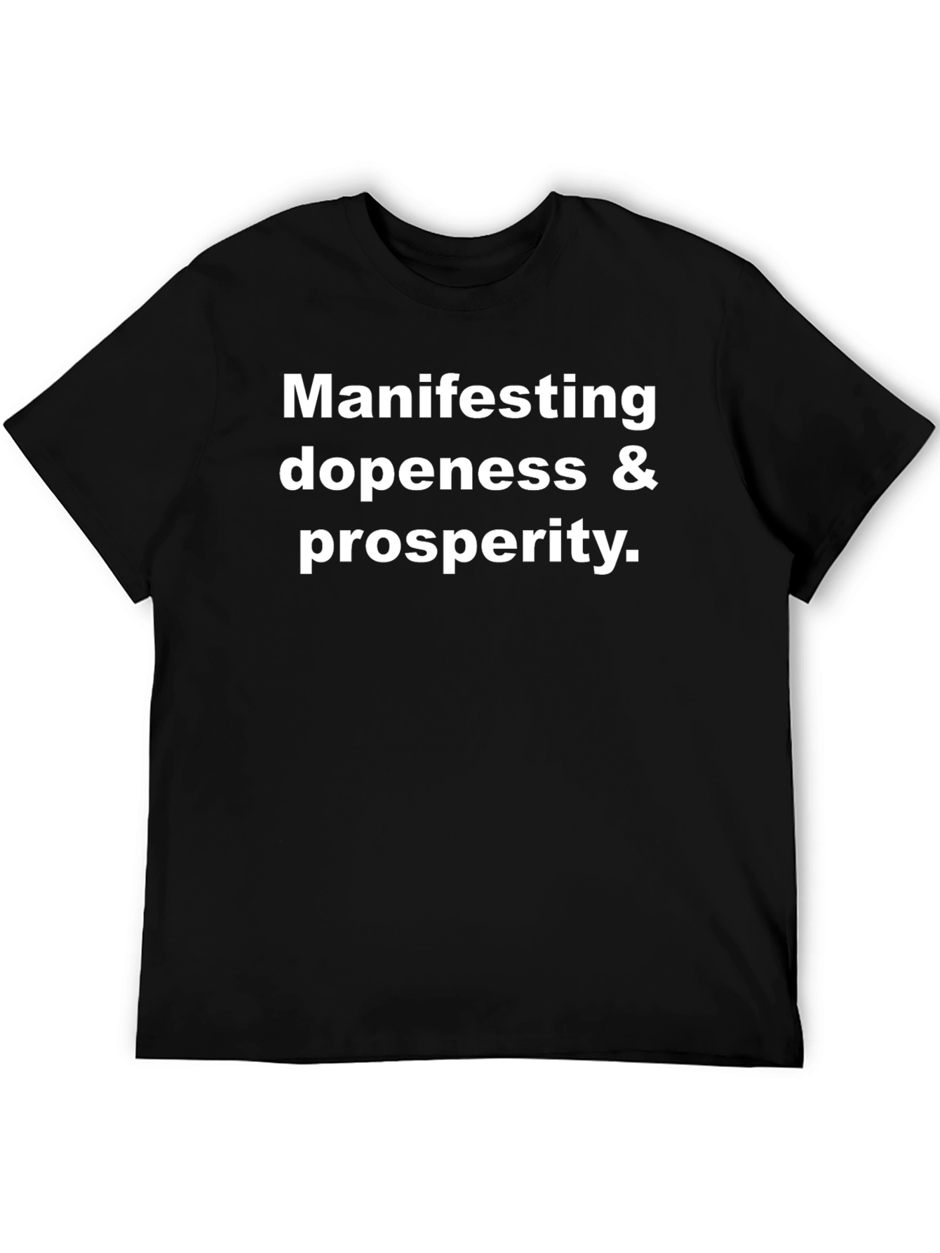 Manifesting Dopness & Prosperity Graphic Tee