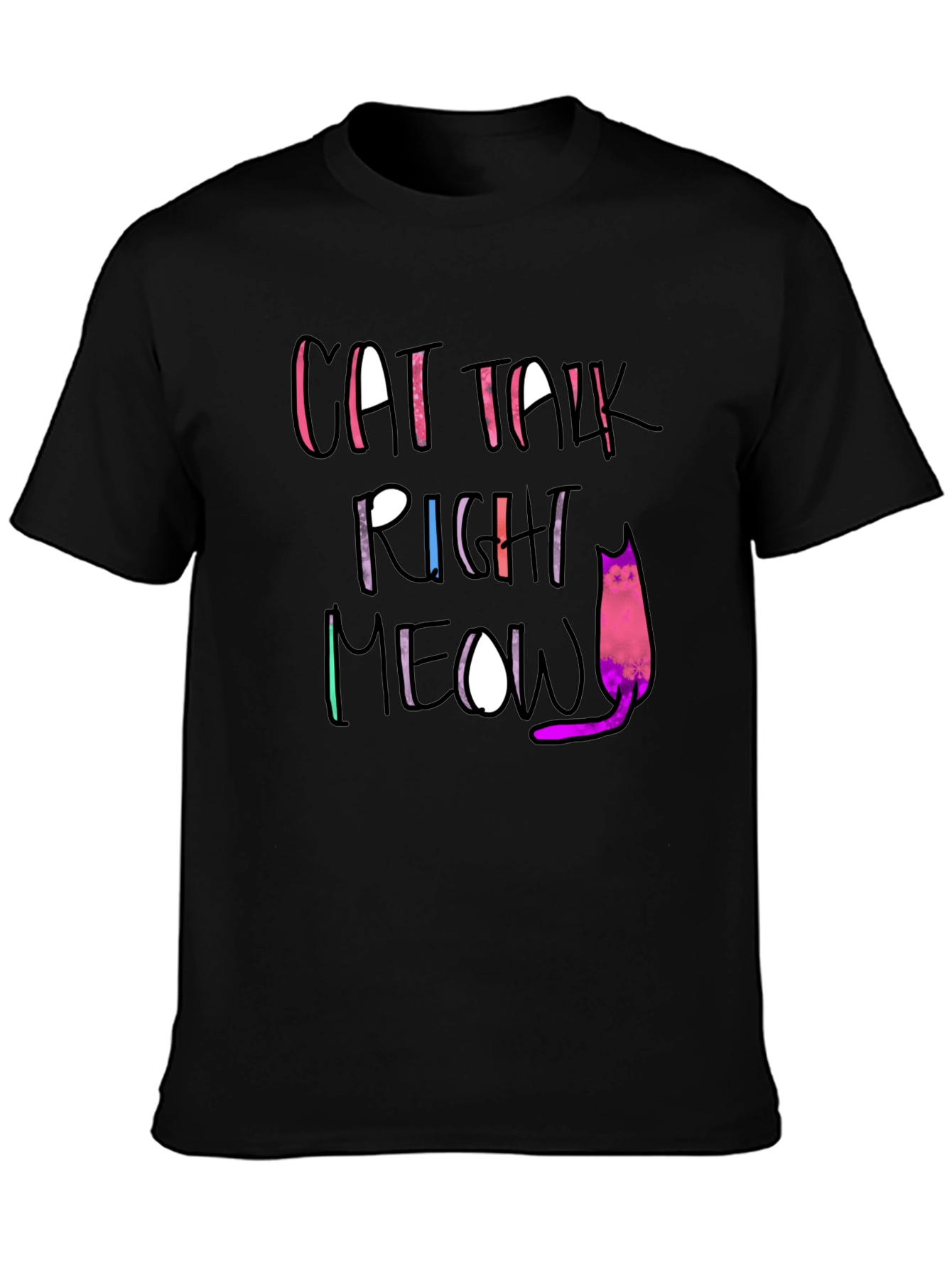 Cat Talk Right Meow Black T-Shirt