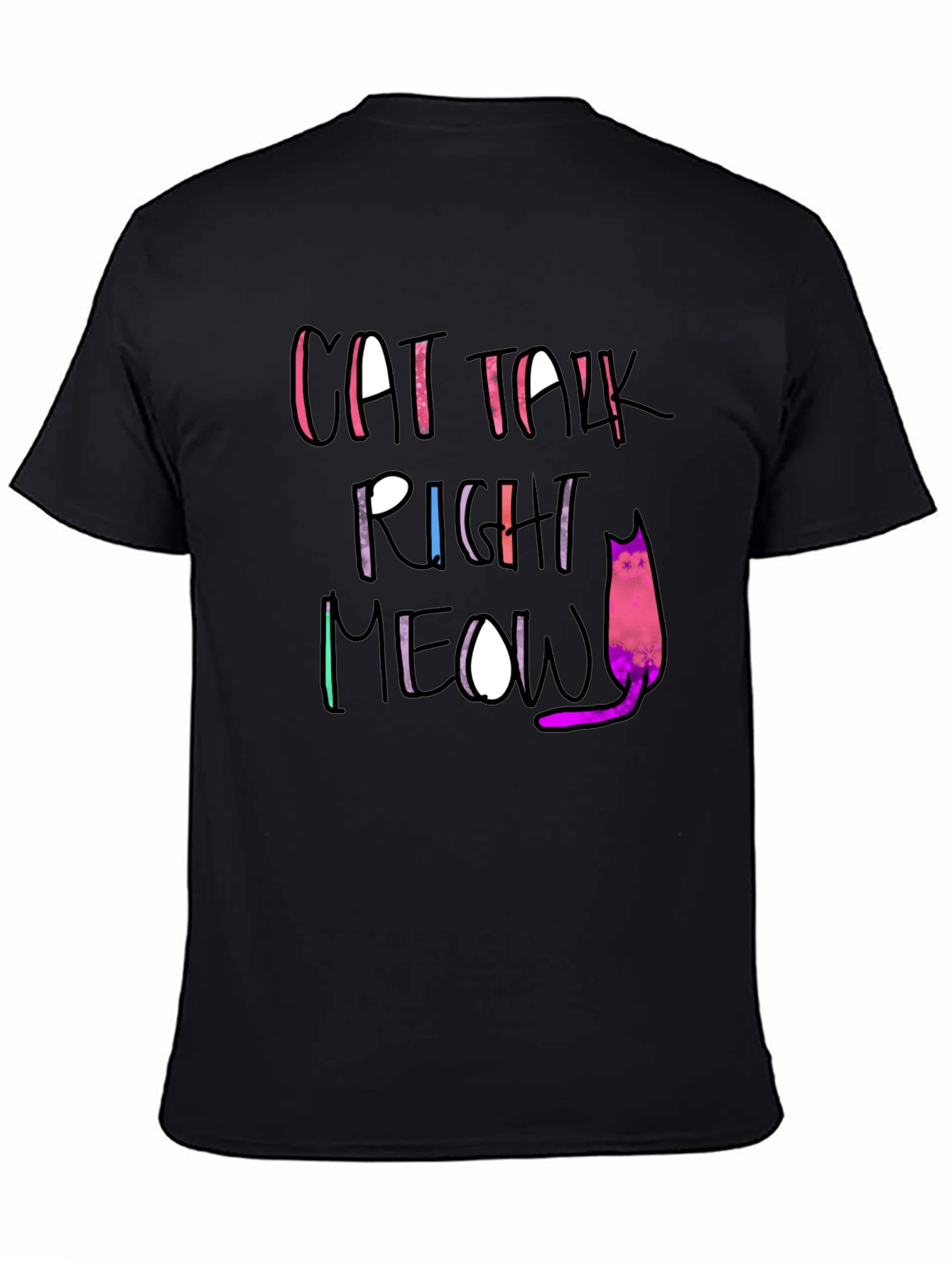 Cat Talk Right Meow Black T-Shirt