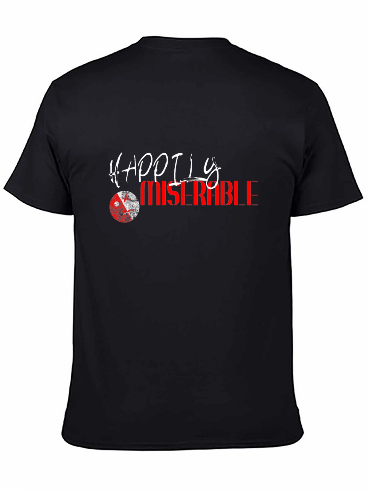 Happily Miserable Graphic Tee - Black Cotton Casual Shirt
