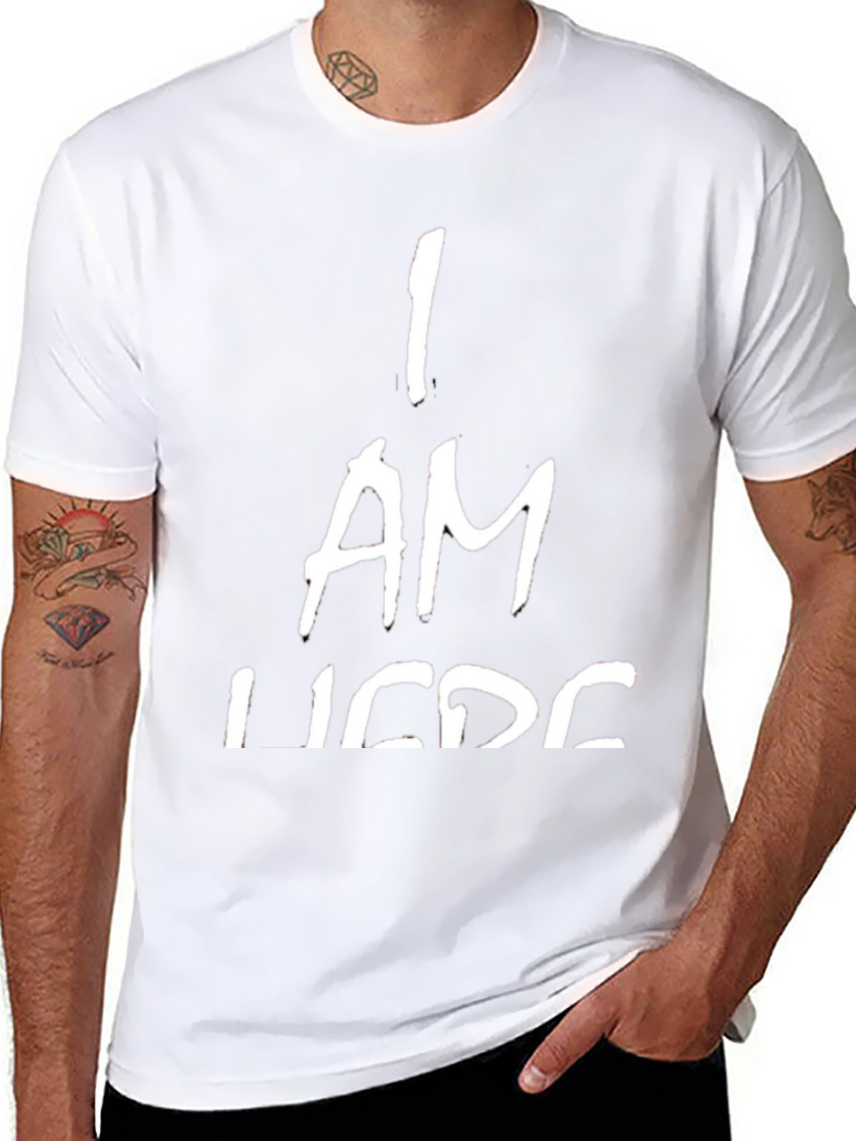 I AM HERE T-Shirt - Bold Statement Tee