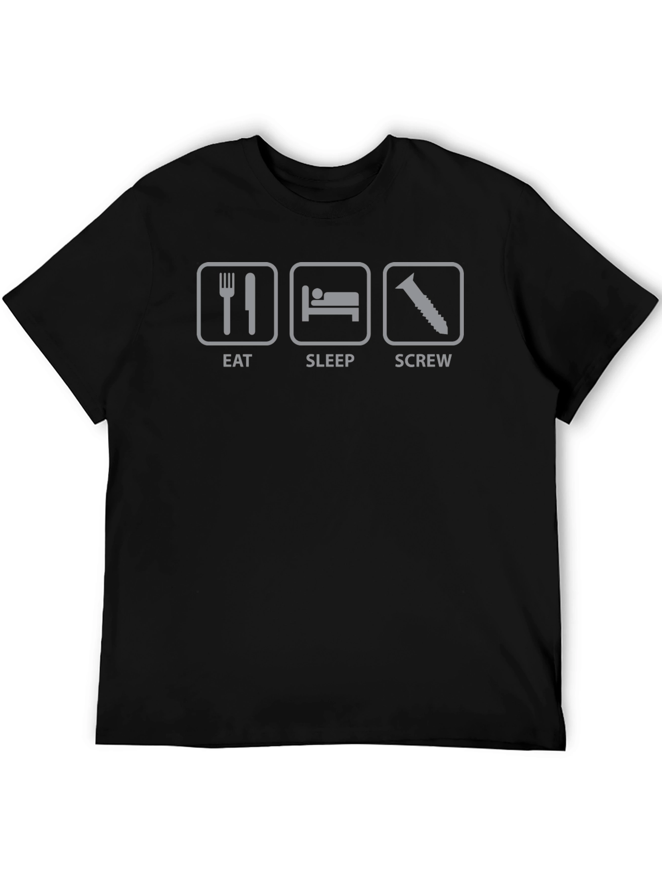 Eat Sleep Screw T-Shirt - Humorous Graphic Tee