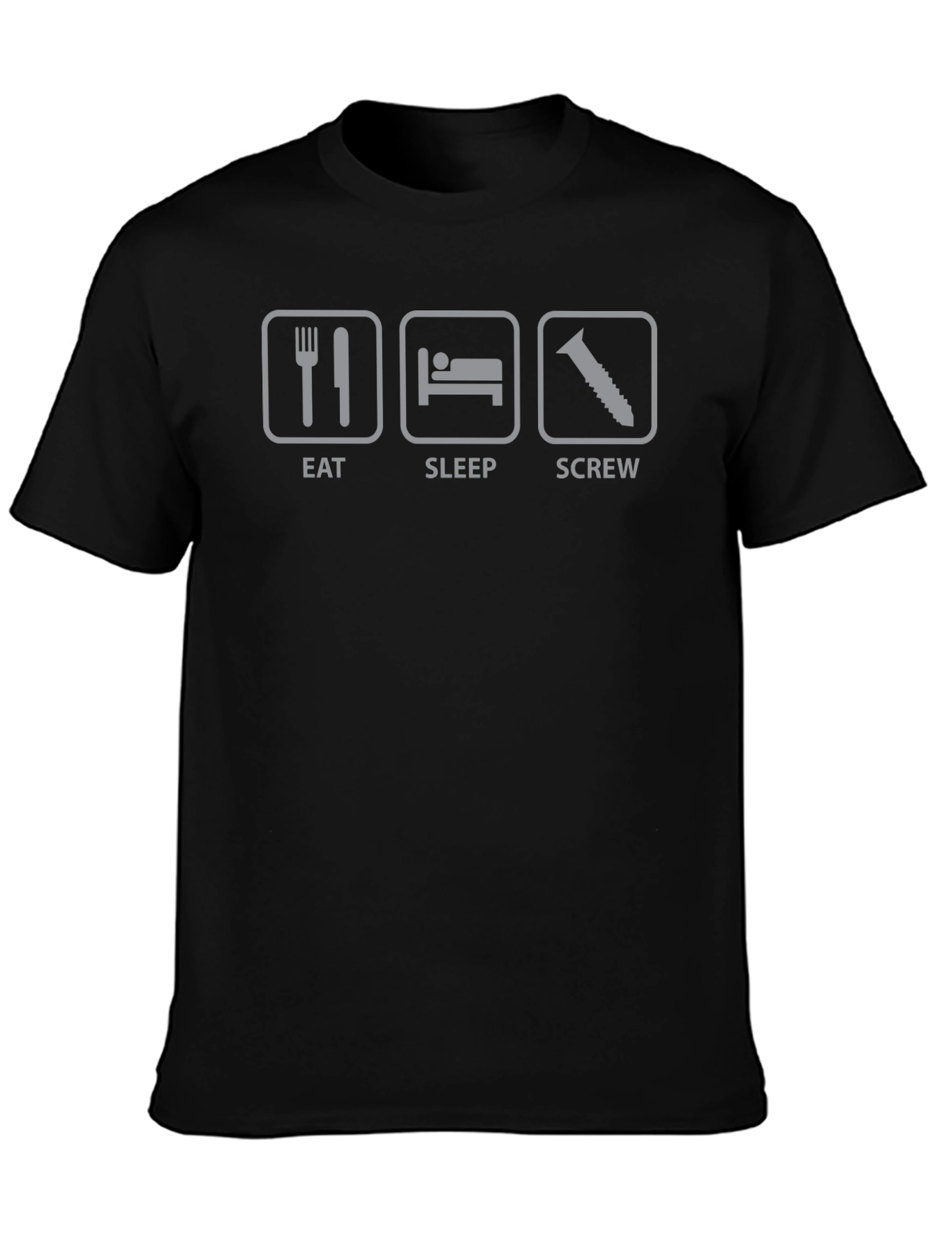 Eat Sleep Screw T-Shirt - Humorous Graphic Tee