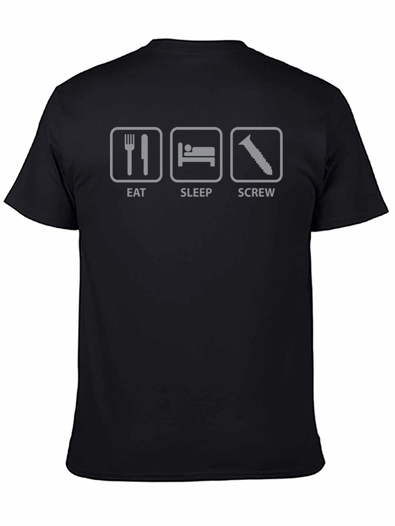 Eat Sleep Screw T-Shirt - Humorous Graphic Tee