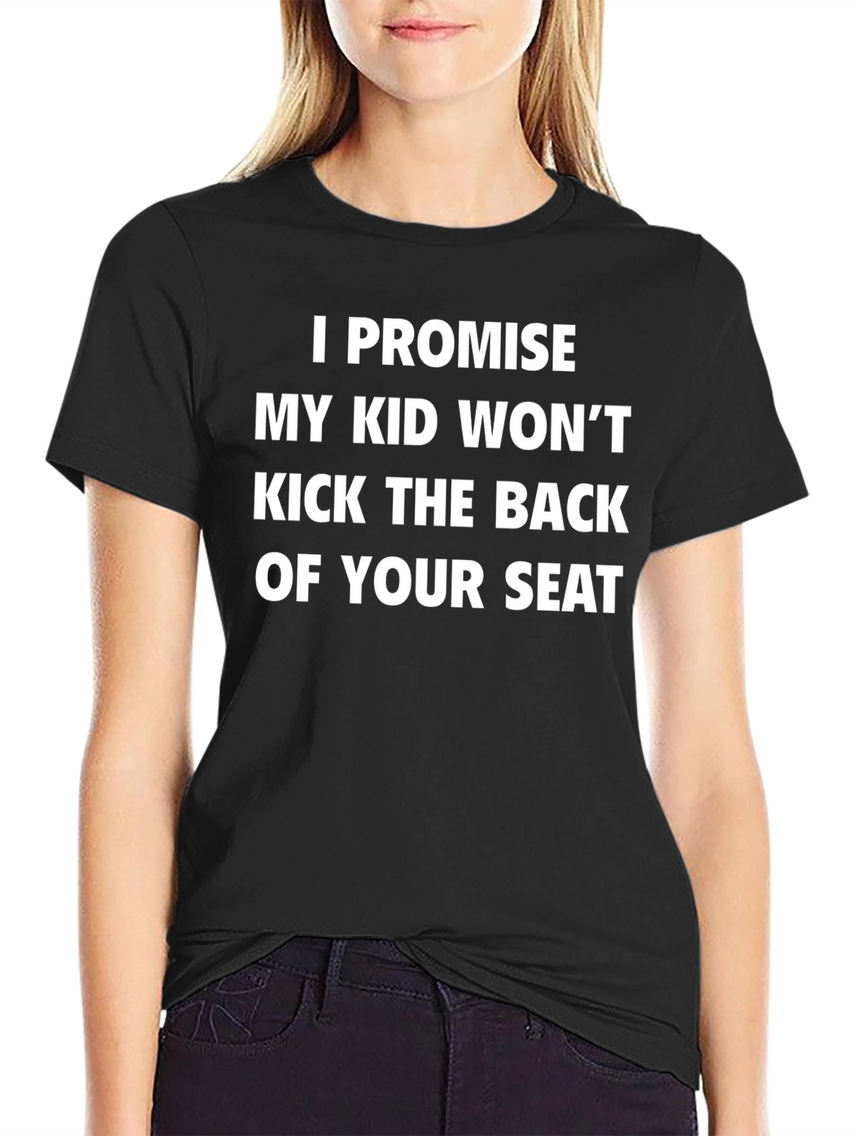 Funny Promise Kid Wont Kick Seat Novelty T-Shirt
