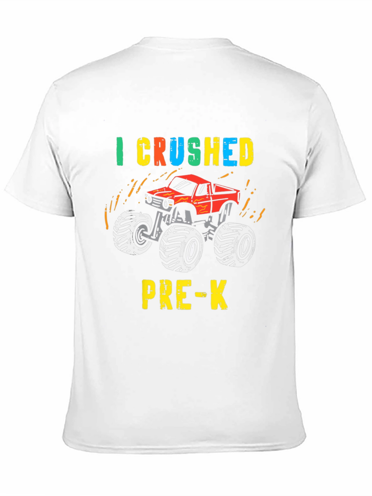 I Crushed Pre-K Monster Truck T-Shirt