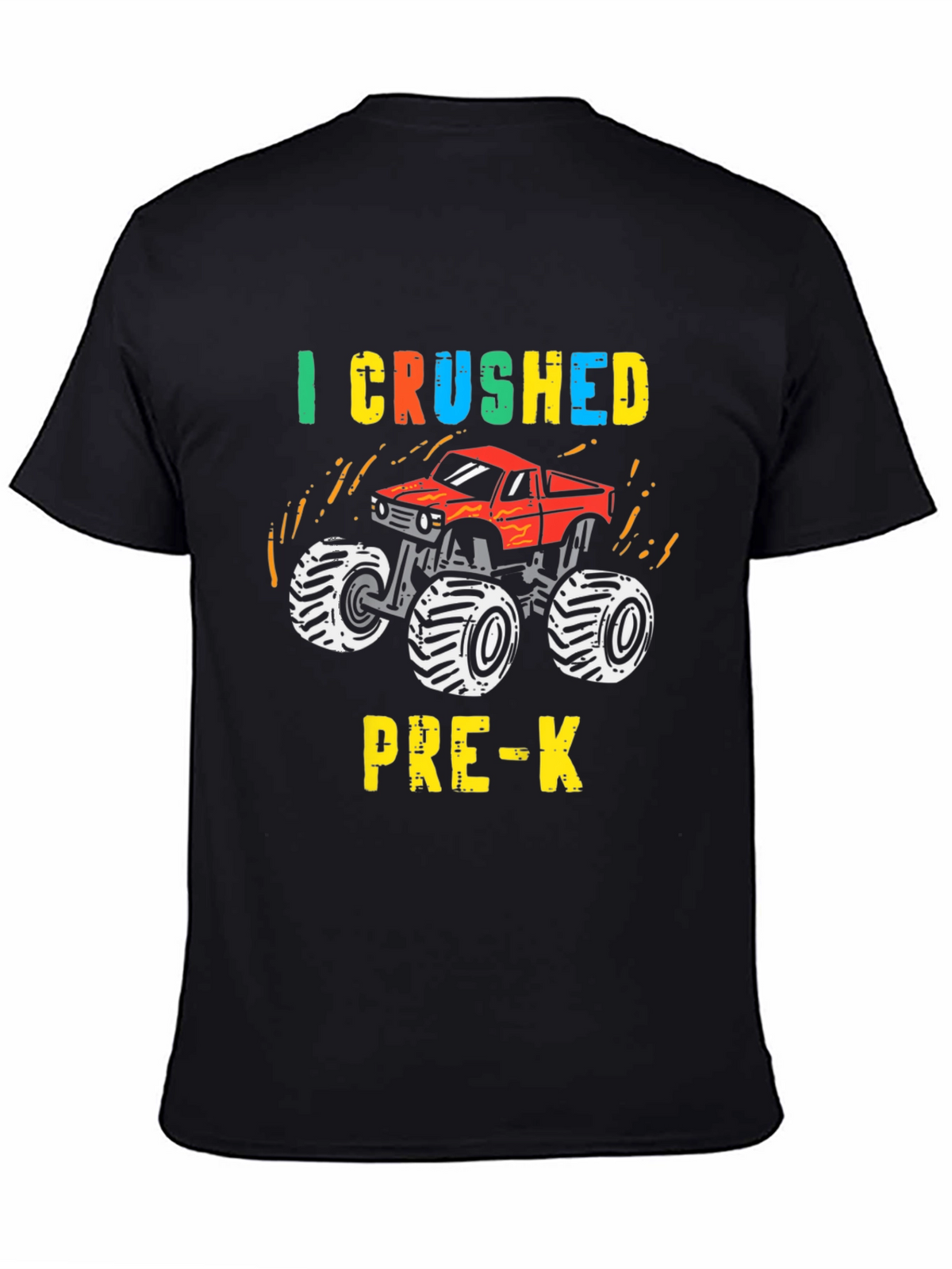 I Crushed Pre-K Monster Truck T-Shirt