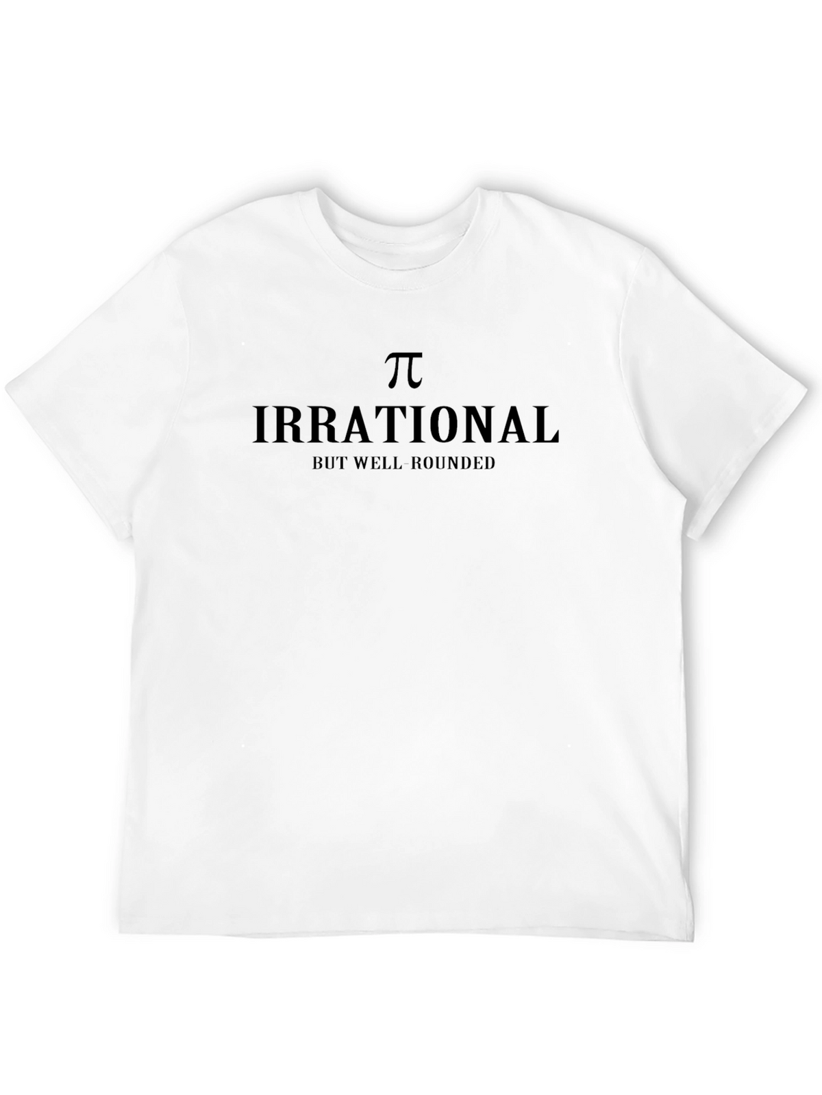 Irrational But Well Rounded Pi Black T-Shirt