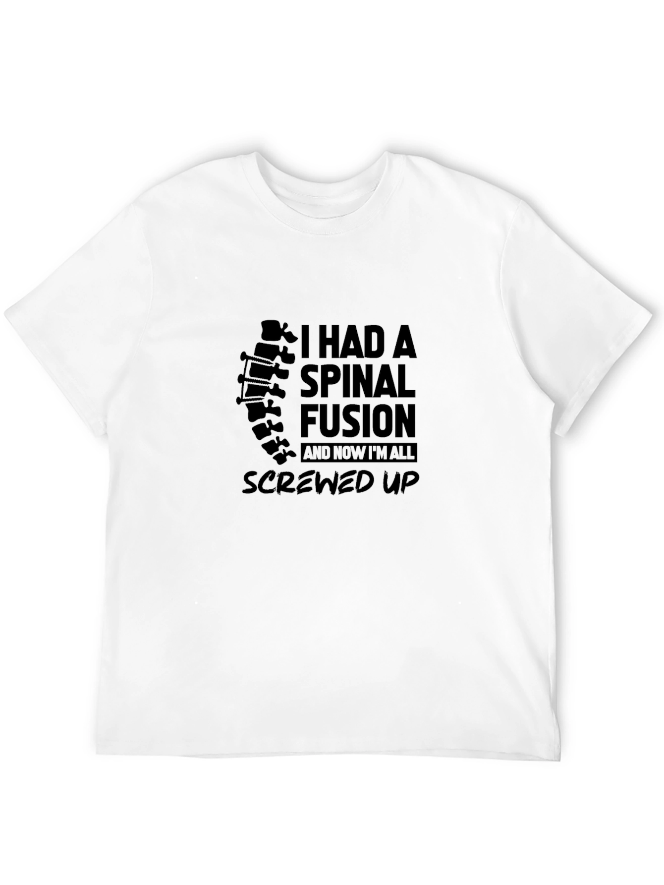 Spinal Fusion T-Shirt - Screw Up Tee