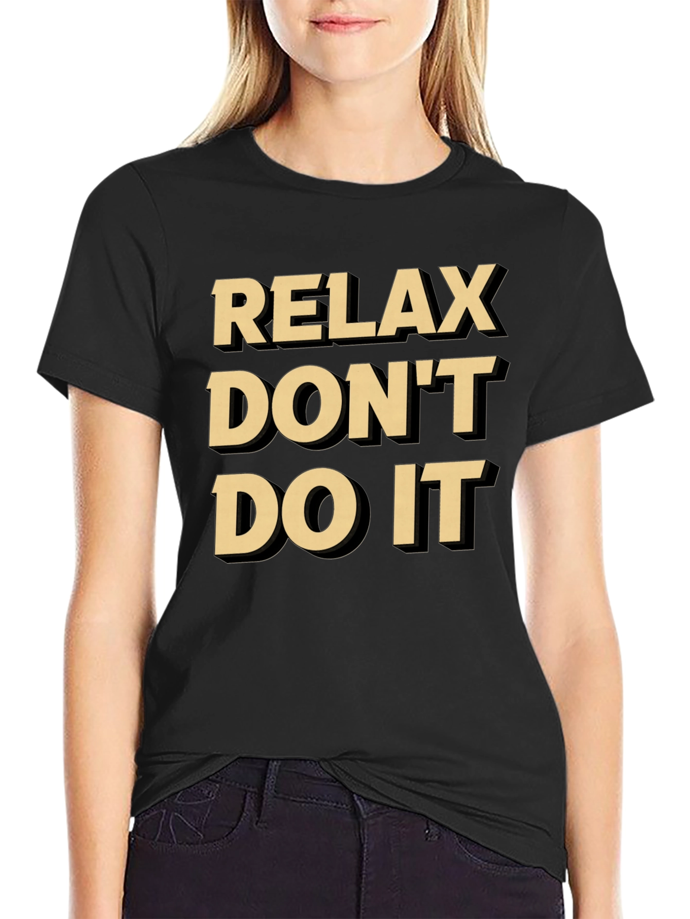 Relax Dont Do It Graphic Tee
