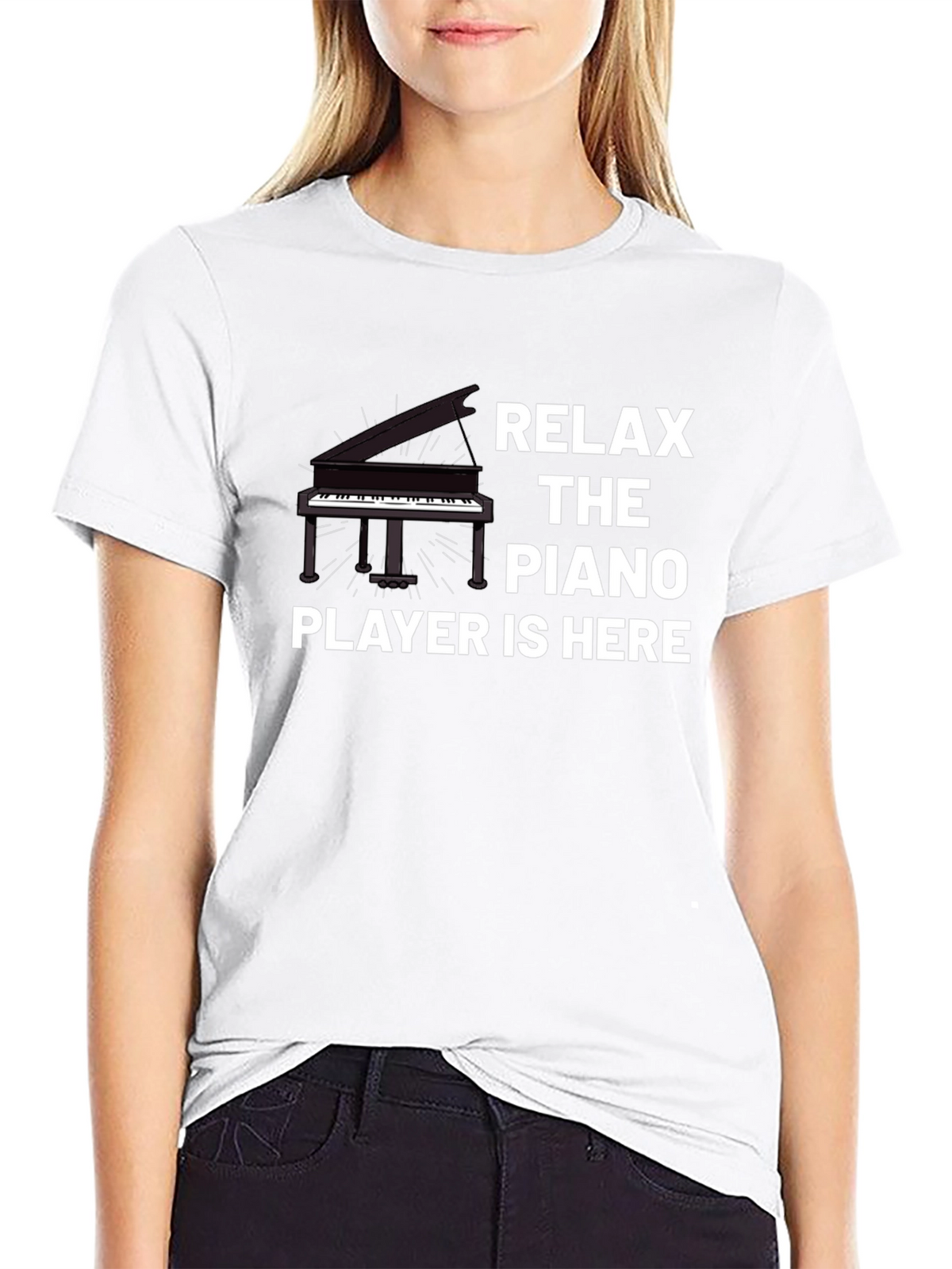 Relax the Piano Player is Here T-Shirt