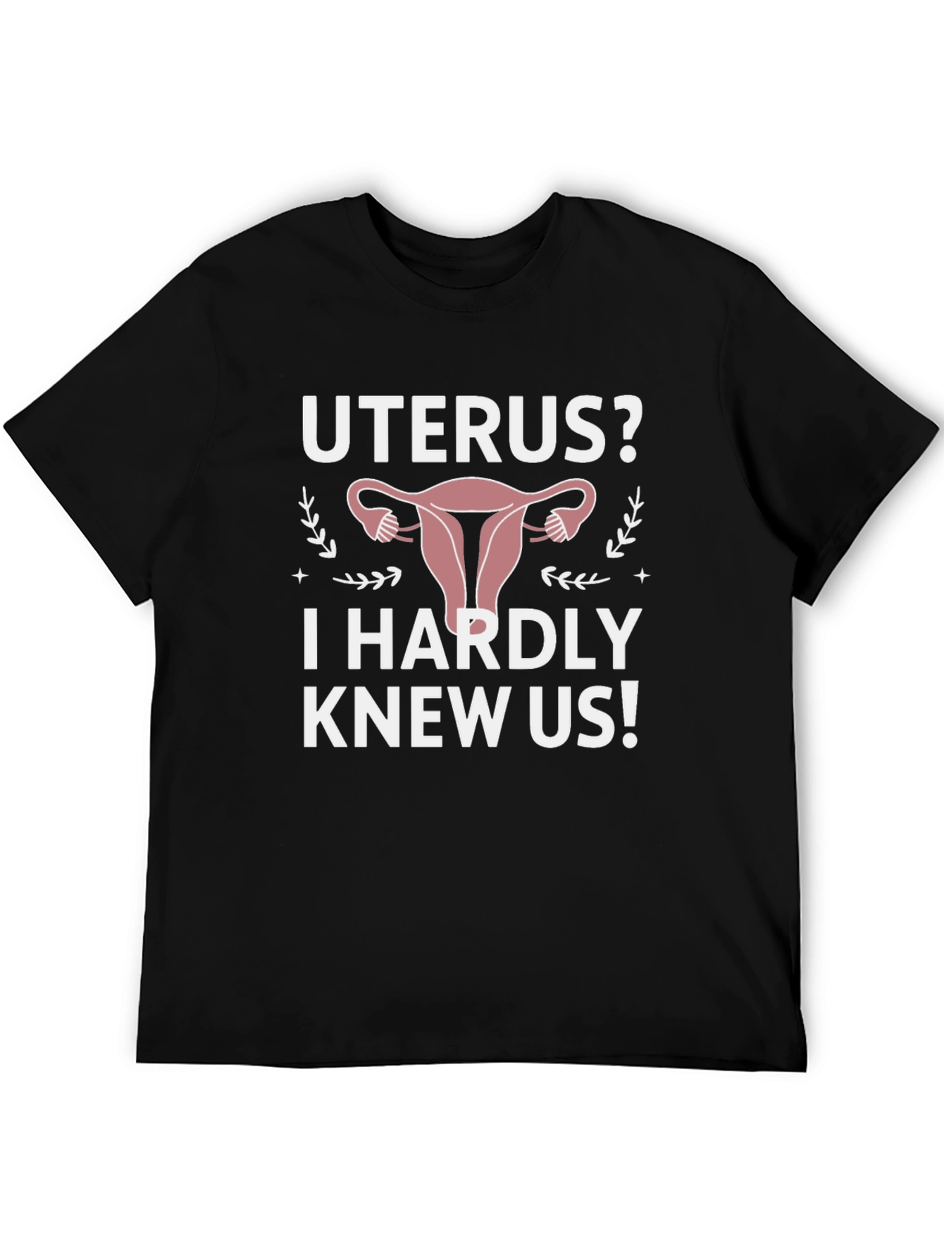 Uterus Humor T-Shirt