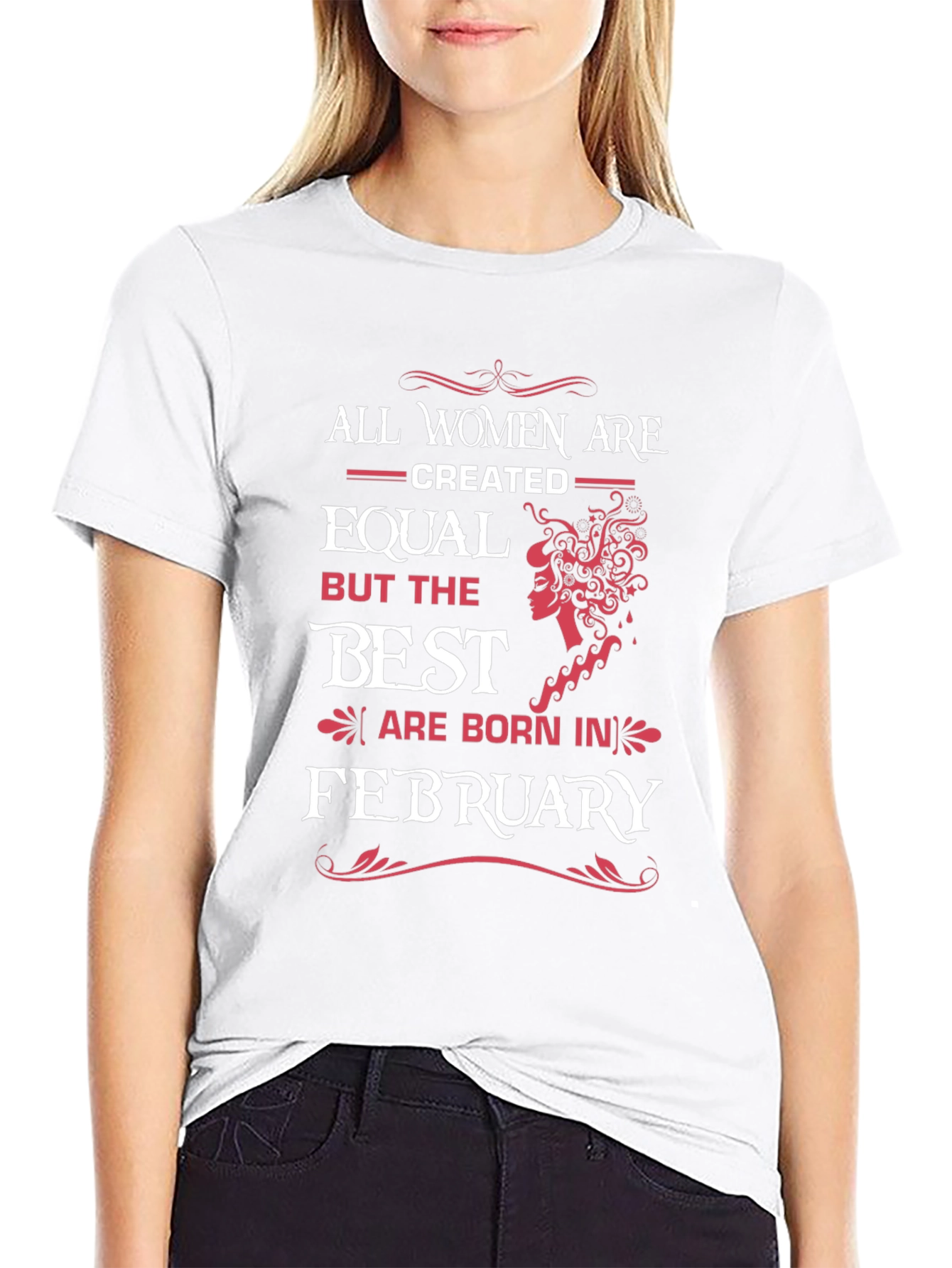 Best Women Born in February - Graphic T-Shirt
