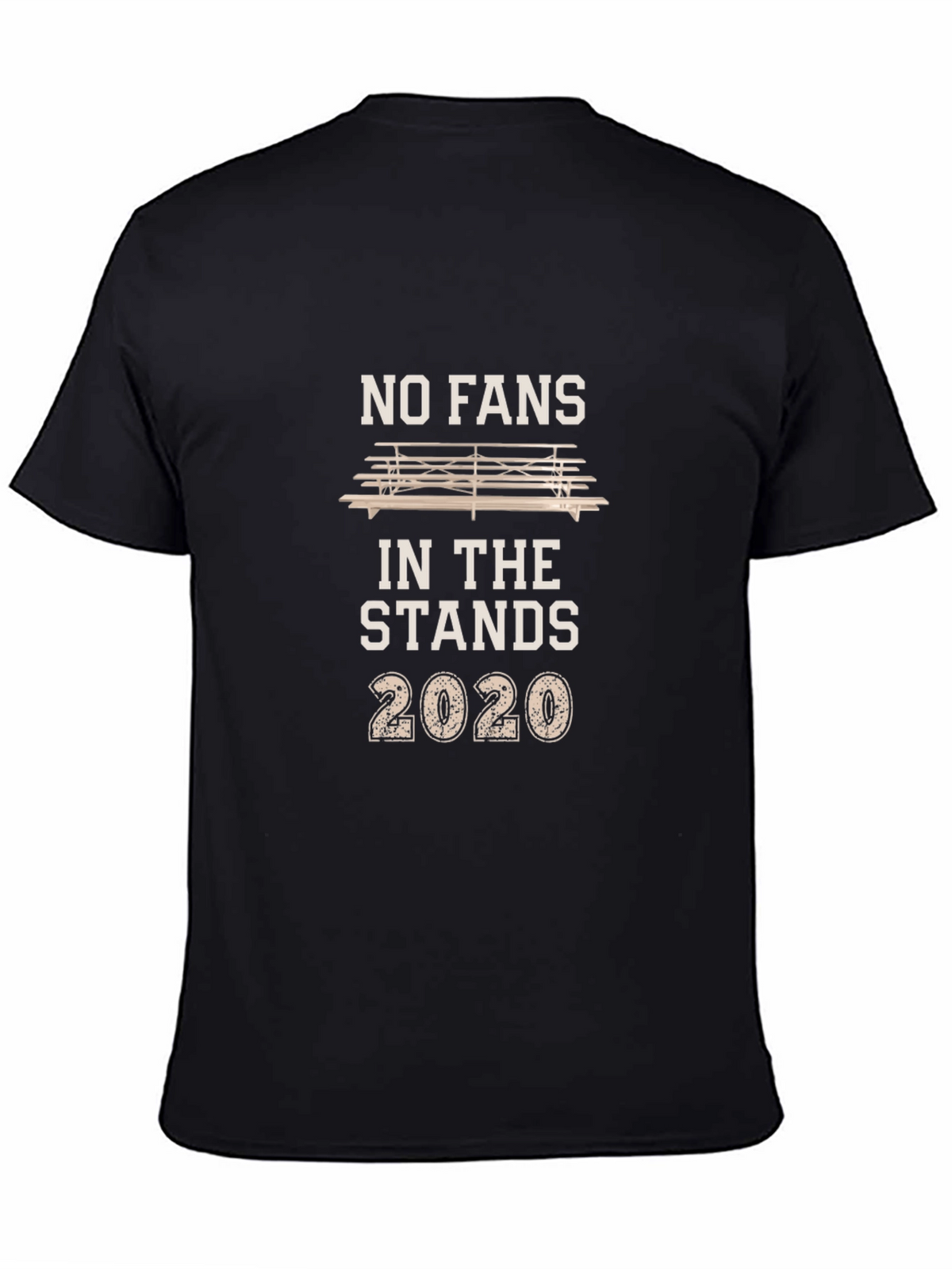 No Fans In The Stands 2020 T-Shirt