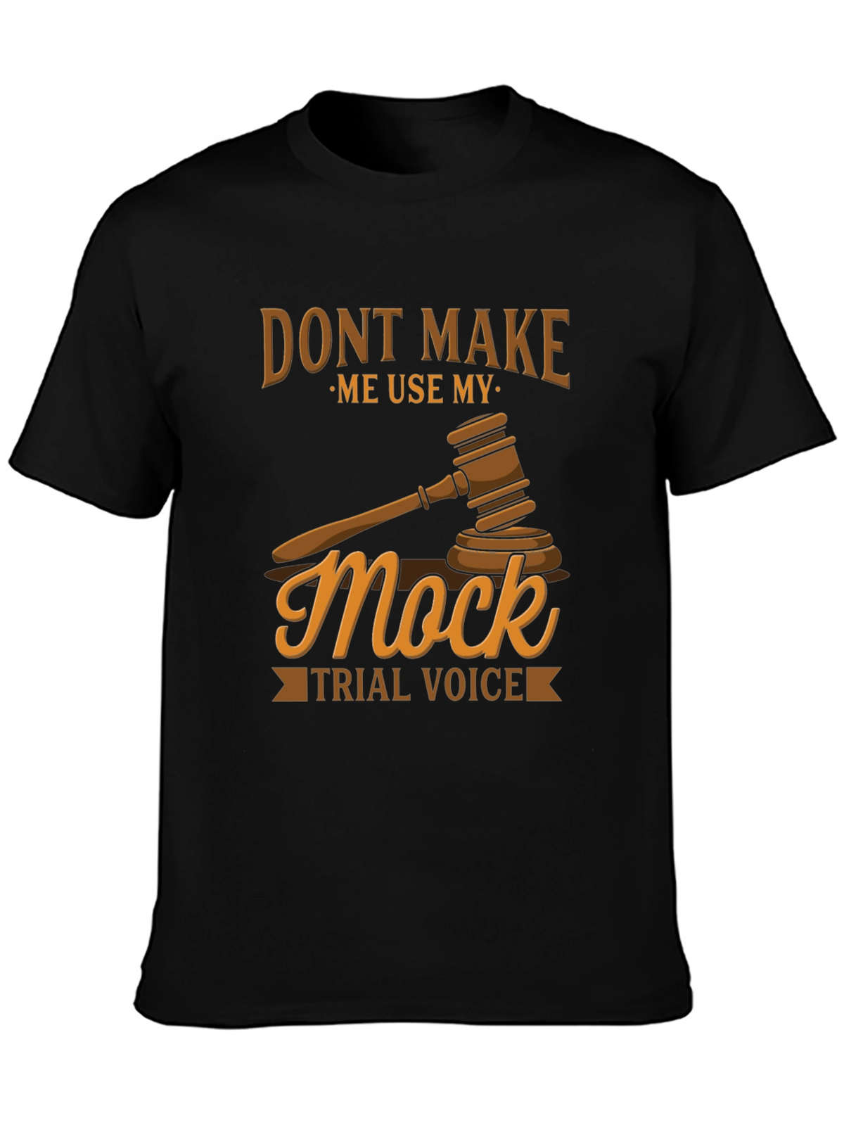 Mock Trial Voice T-Shirt - Lawyer Gift