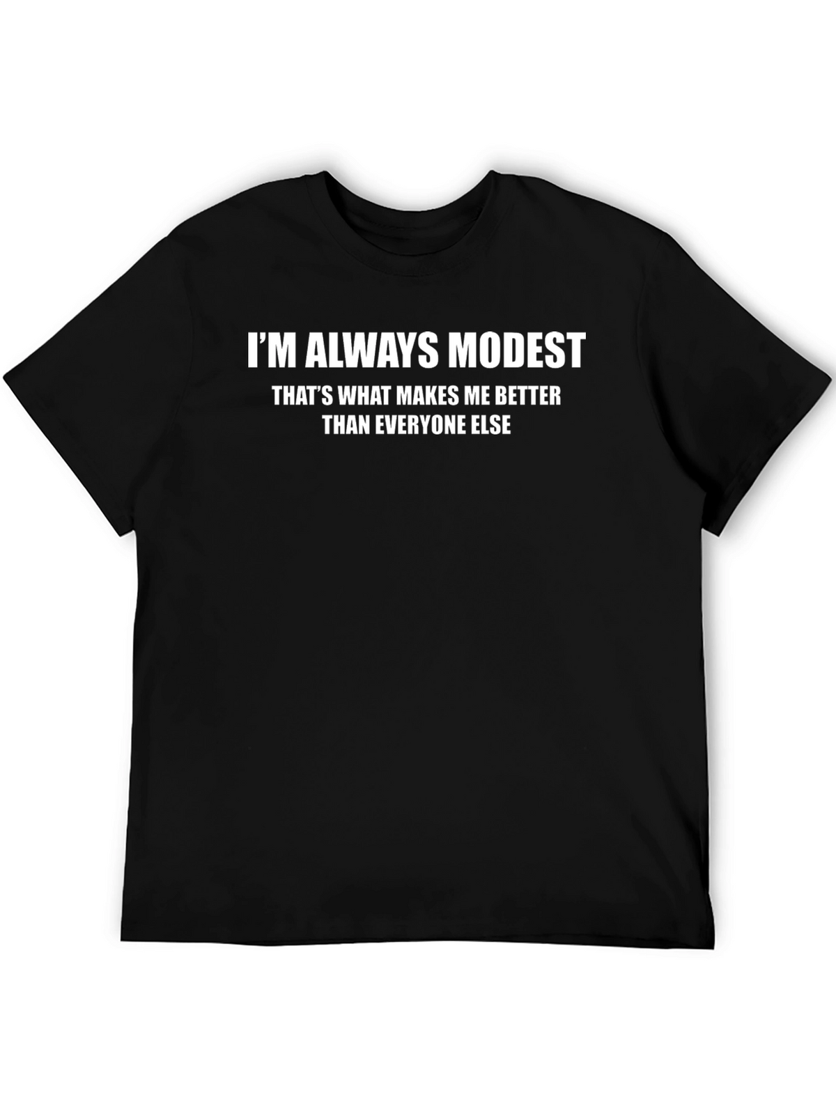 Im Always Modest Graphic Tee - Black