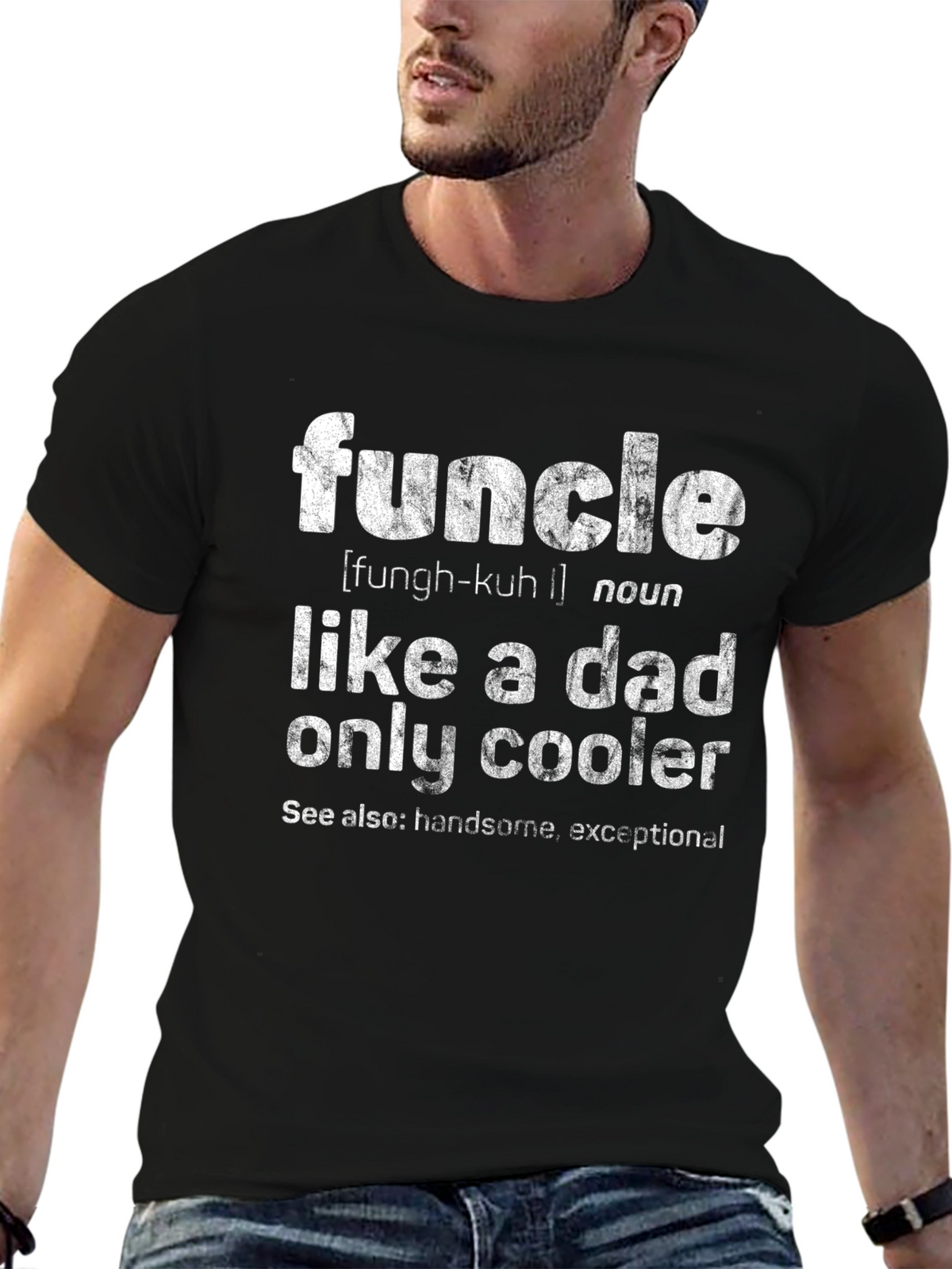 Funcle Definition T-Shirt - Like a Dad Only Cooler