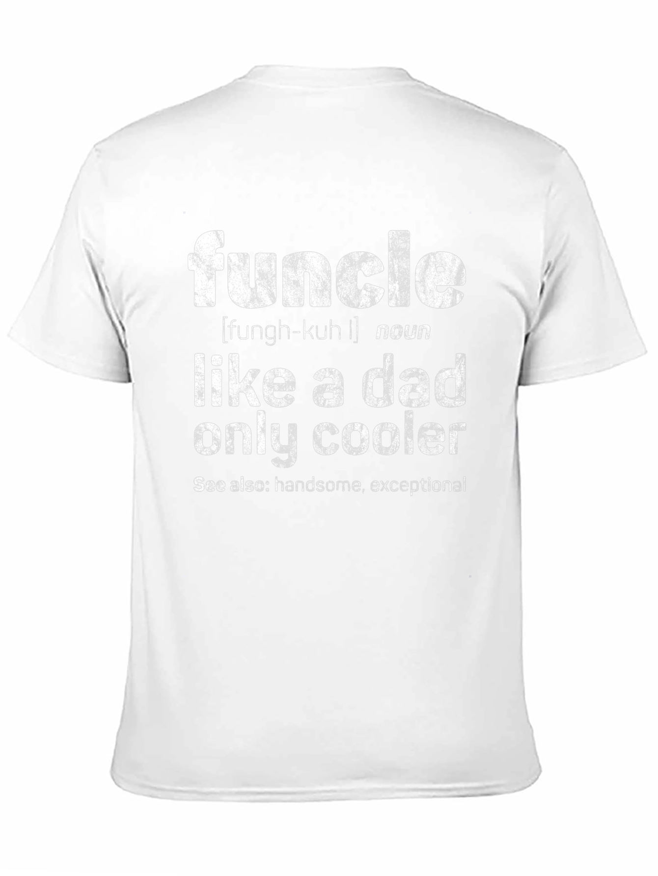 Funcle Definition T-Shirt - Like a Dad Only Cooler