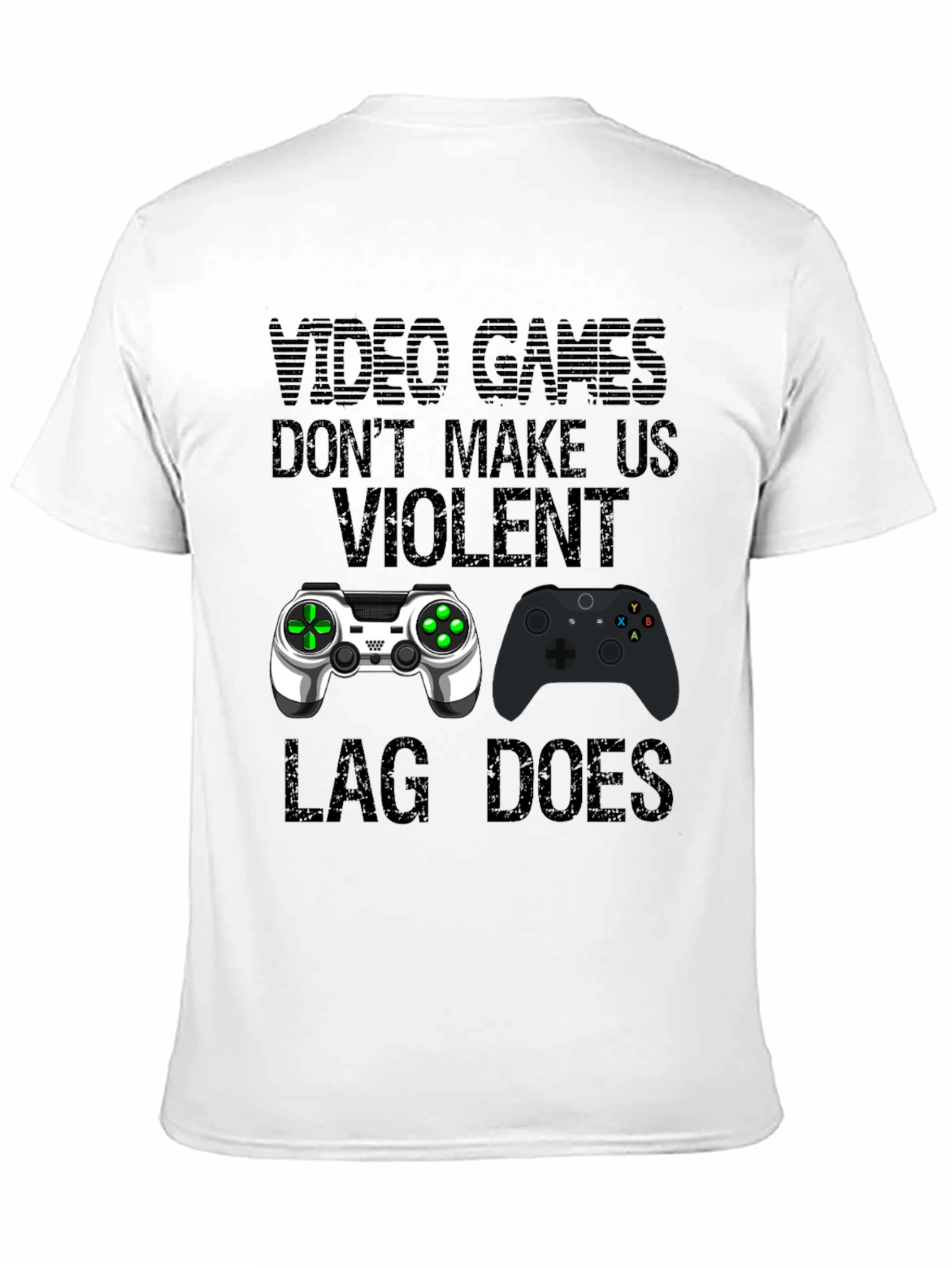 Video Games Dont Make Us Violent T-Shirt